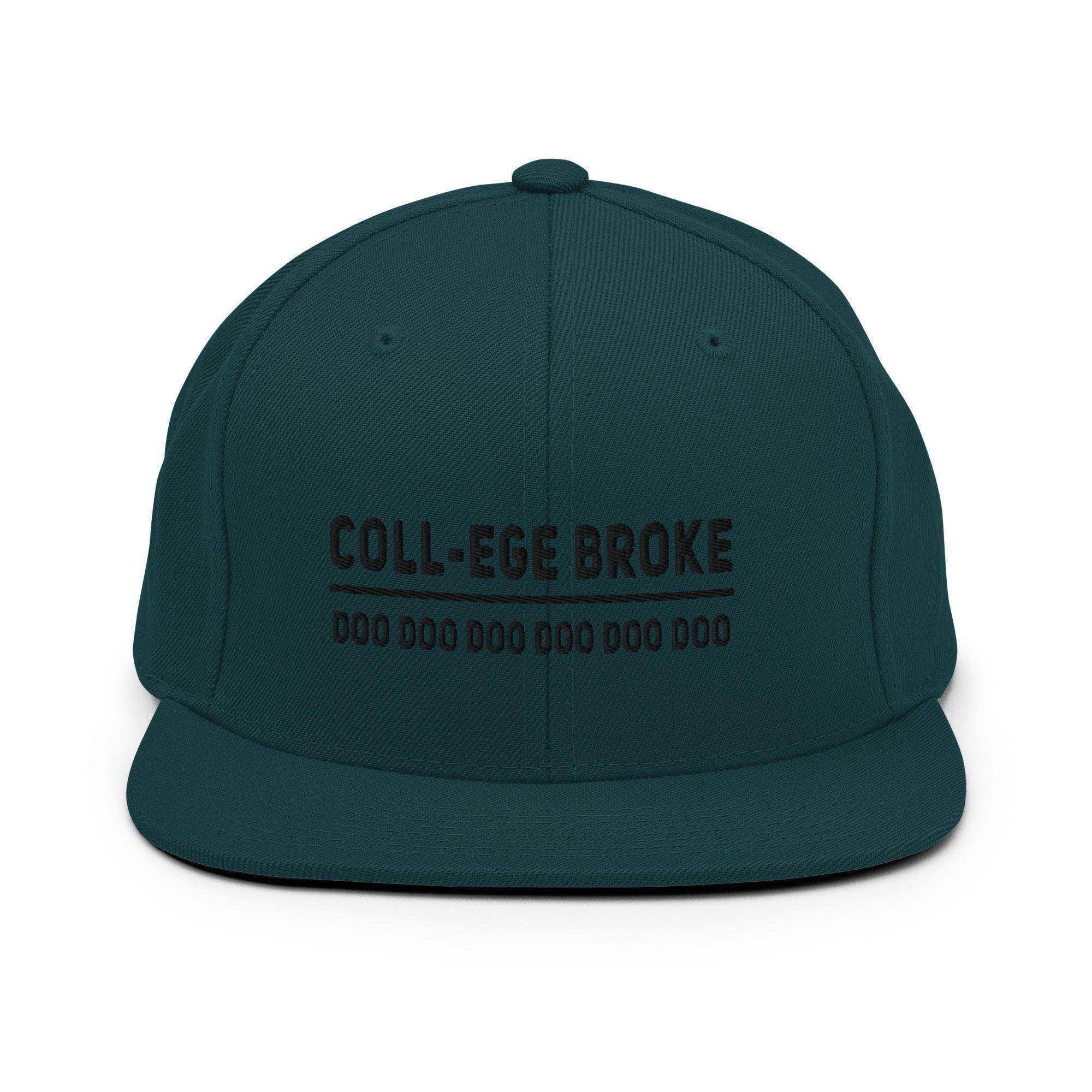 Coll-ege Broke Snapback Hat - InvestmenTees