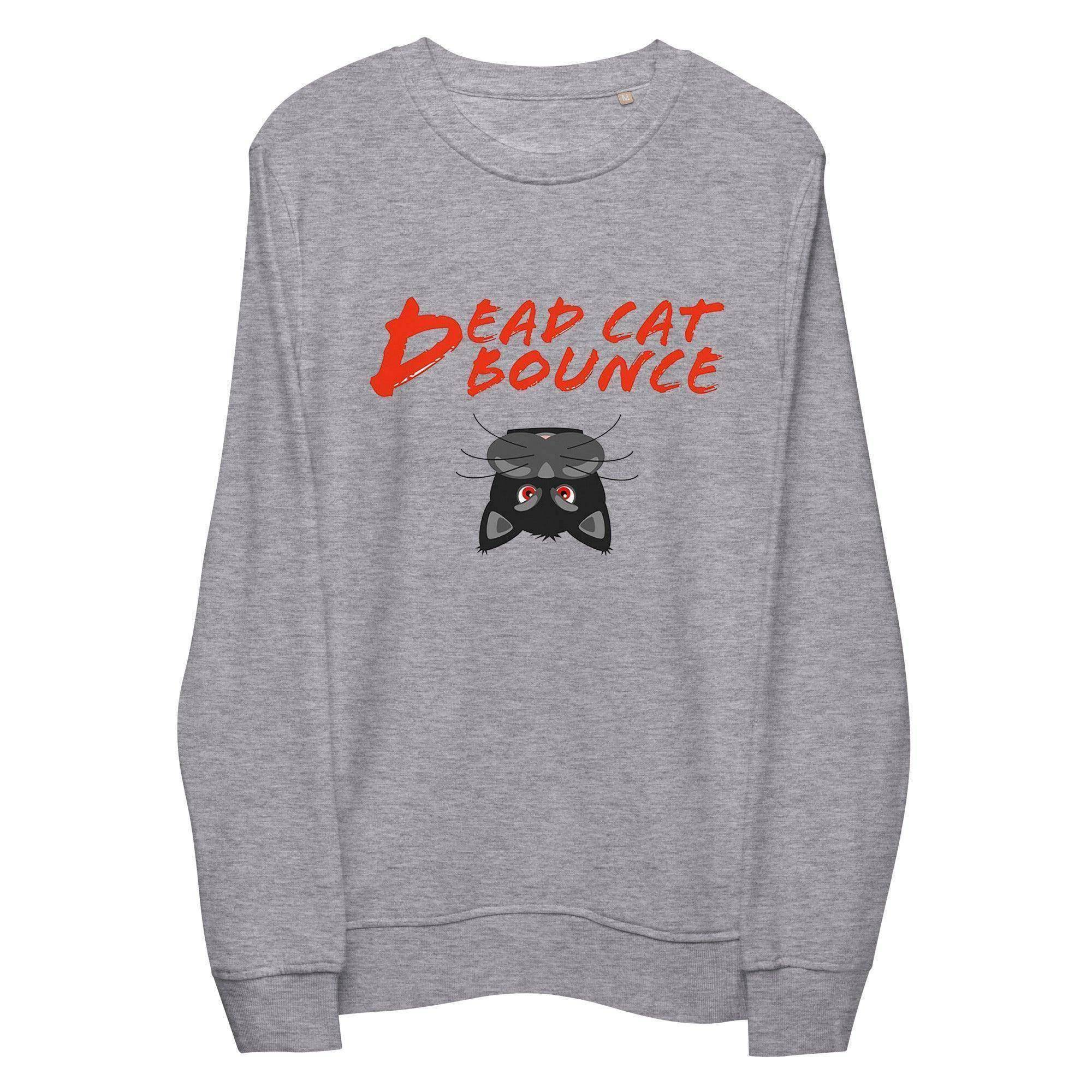 Dead Cat Bounce Sweatshirt - InvestmenTees