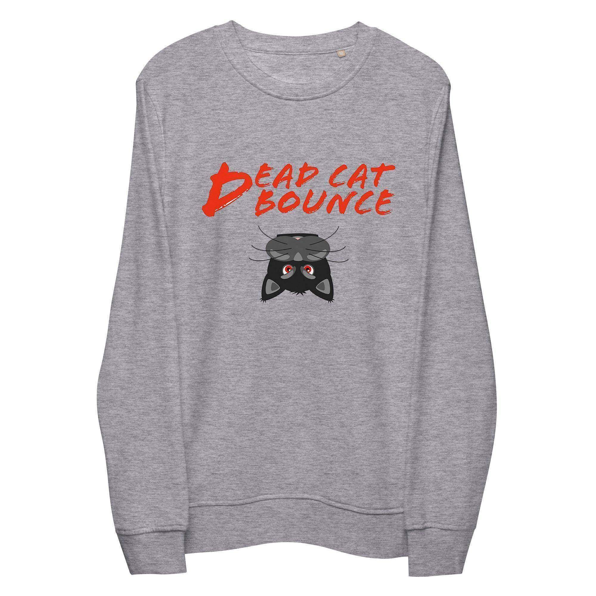 Dead Cat Bounce Sweatshirt - InvestmenTees