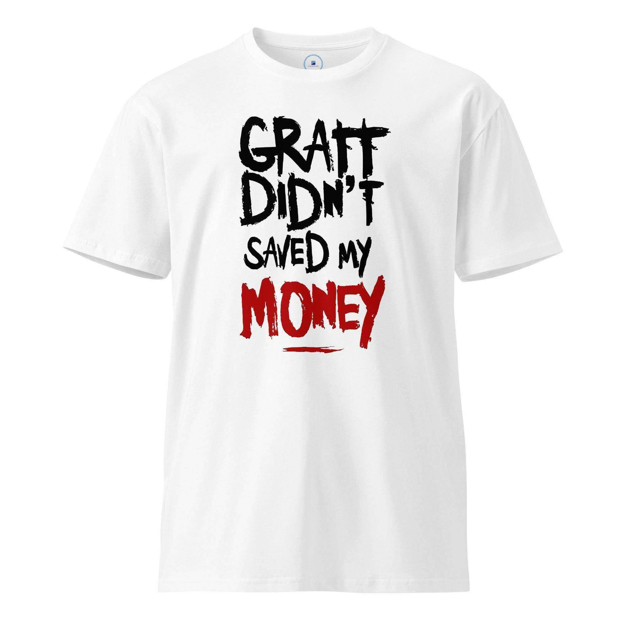 Didn't Save Money T-Shirt - InvestmenTees