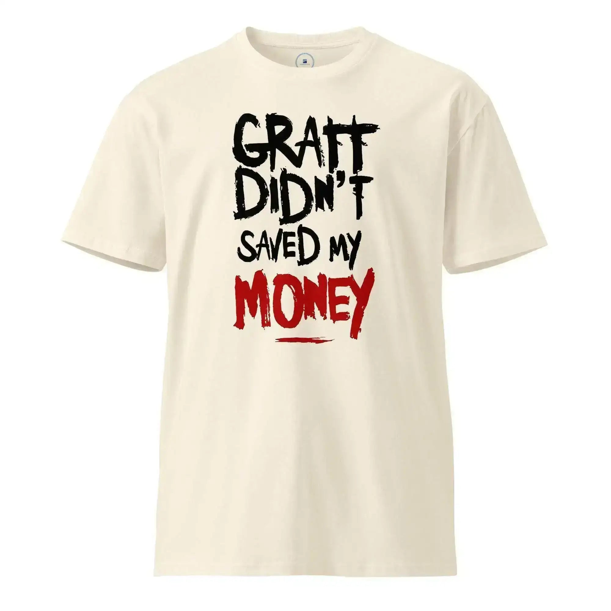 Didn't Save Money T-Shirt - InvestmenTees