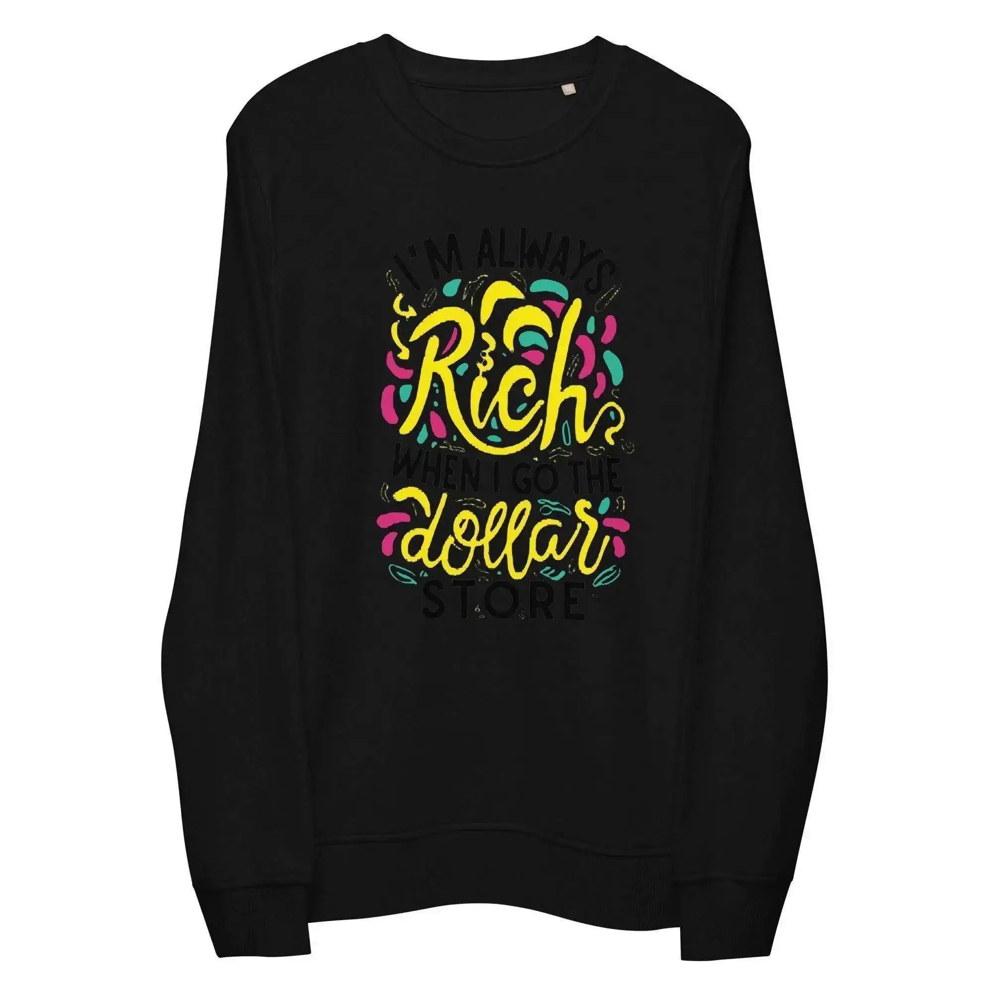 Dollar Store Rich Sweatshirt - InvestmenTees