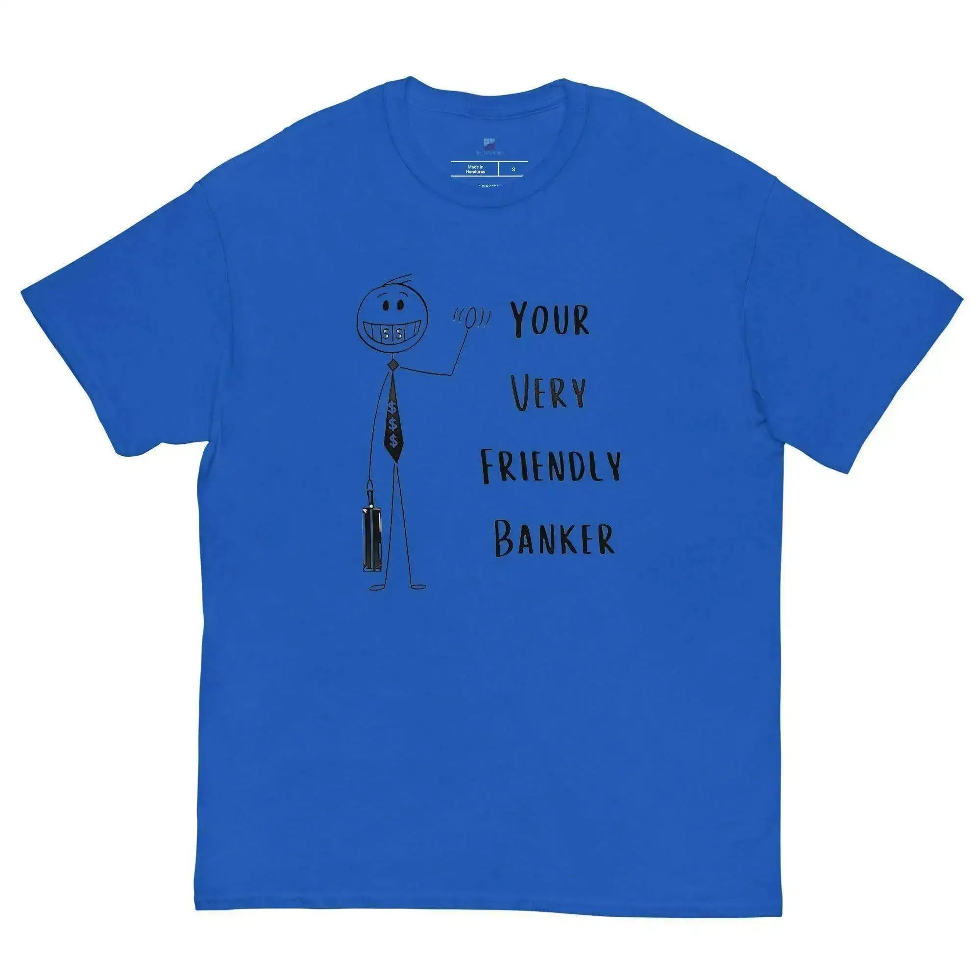 Friendly Banker T-Shirt - InvestmenTees