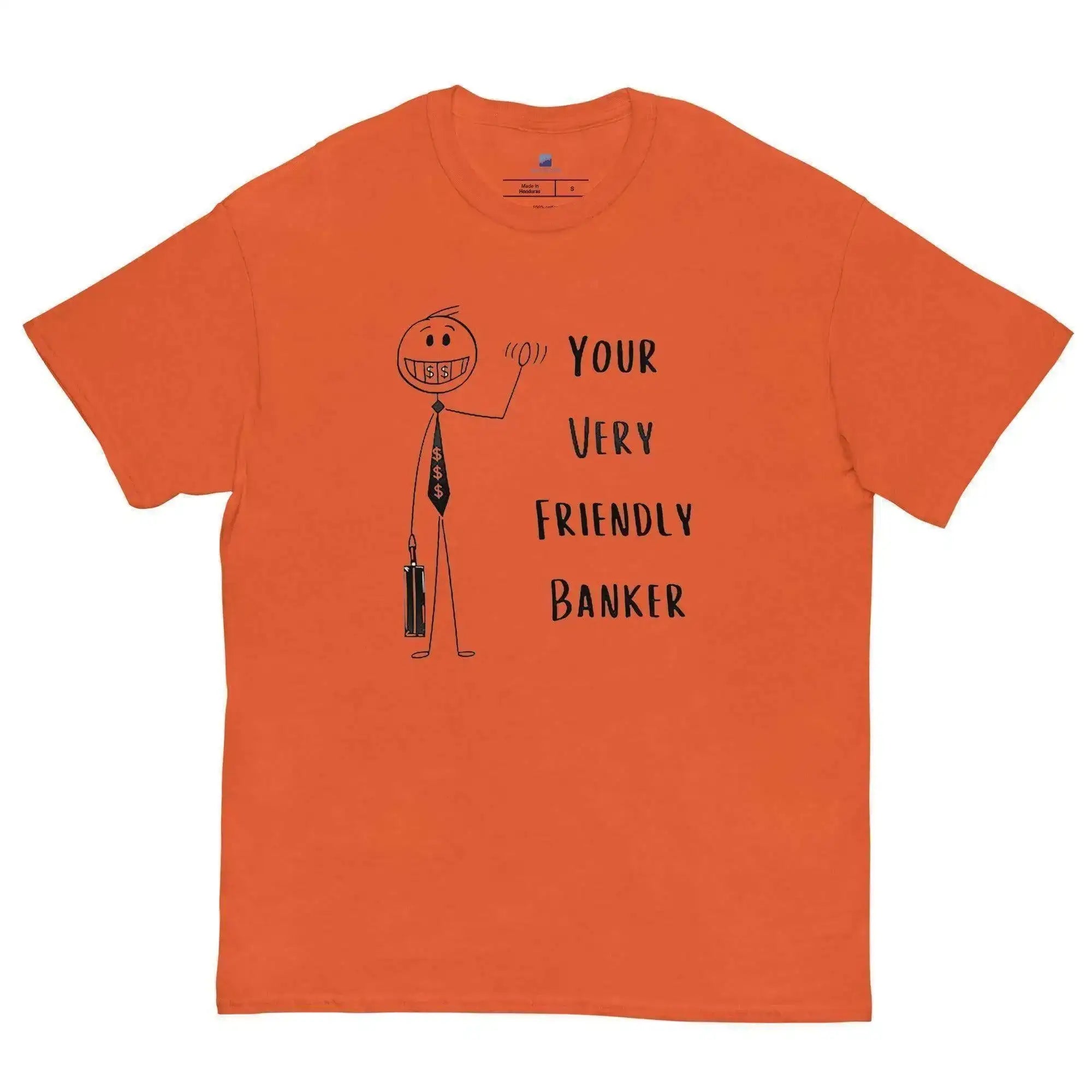 Friendly Banker T-Shirt - InvestmenTees