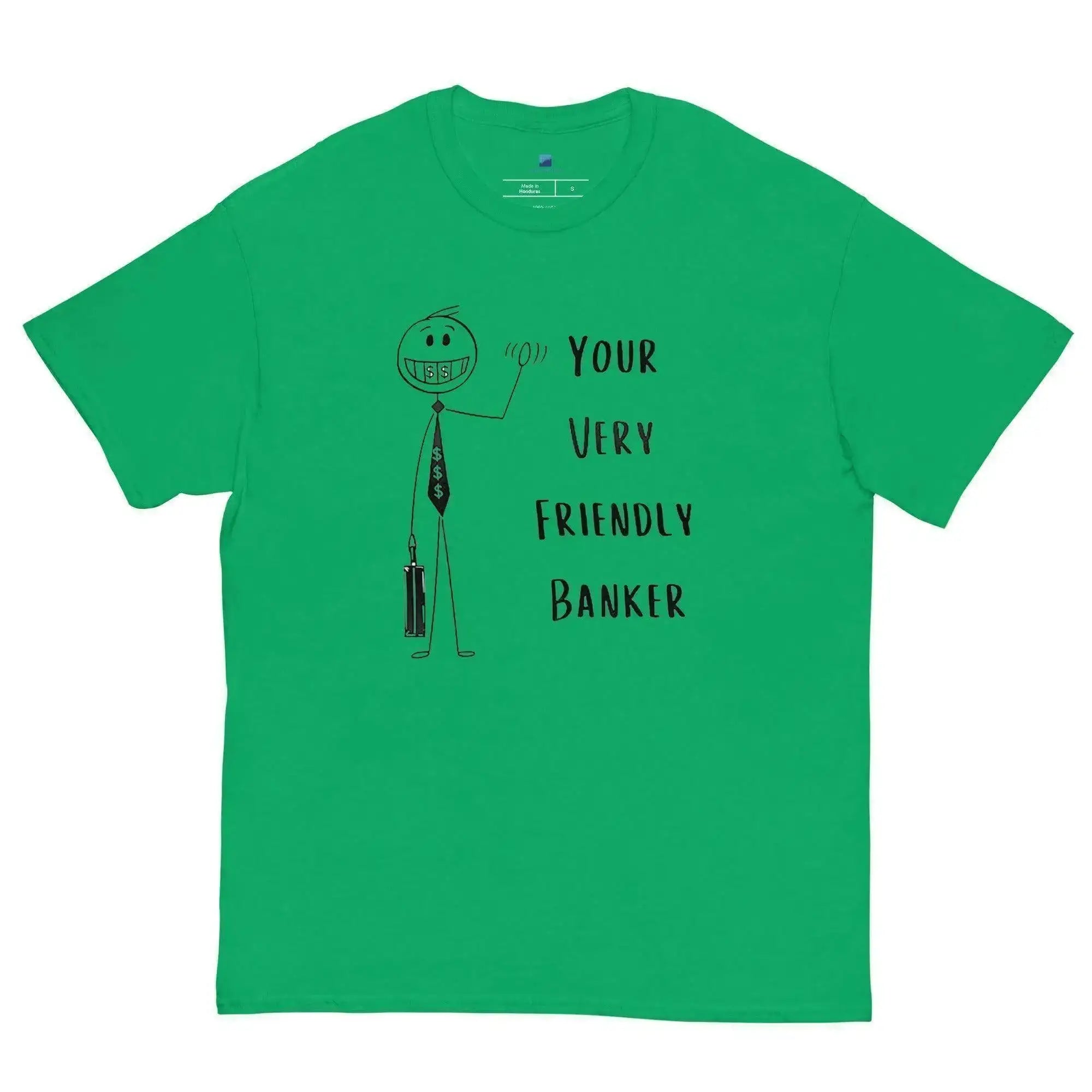 Friendly Banker T-Shirt - InvestmenTees