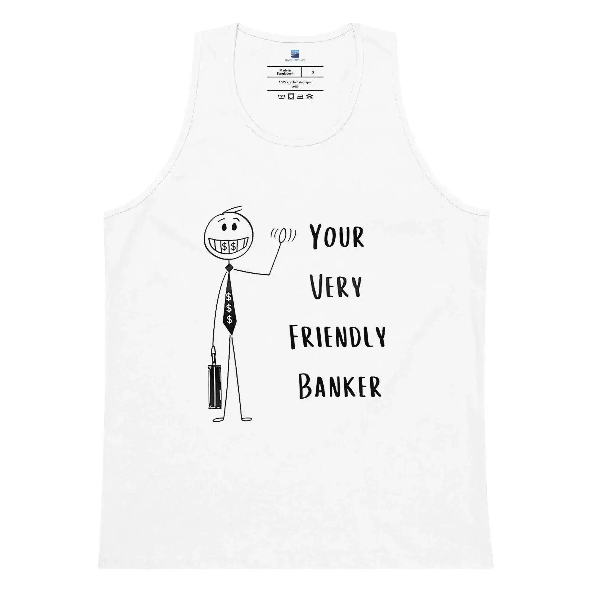 Friendly Banker Tank Top - InvestmenTees