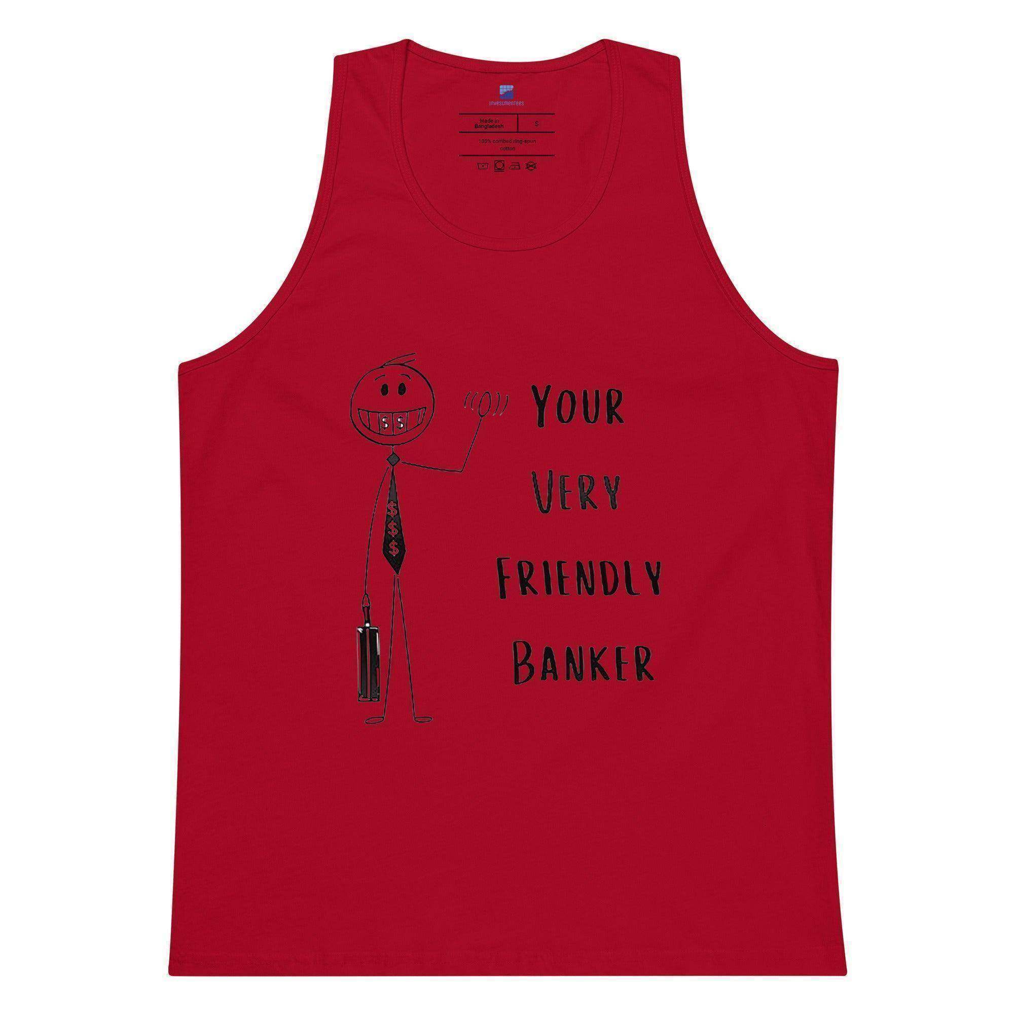 Friendly Banker Tank Top - InvestmenTees