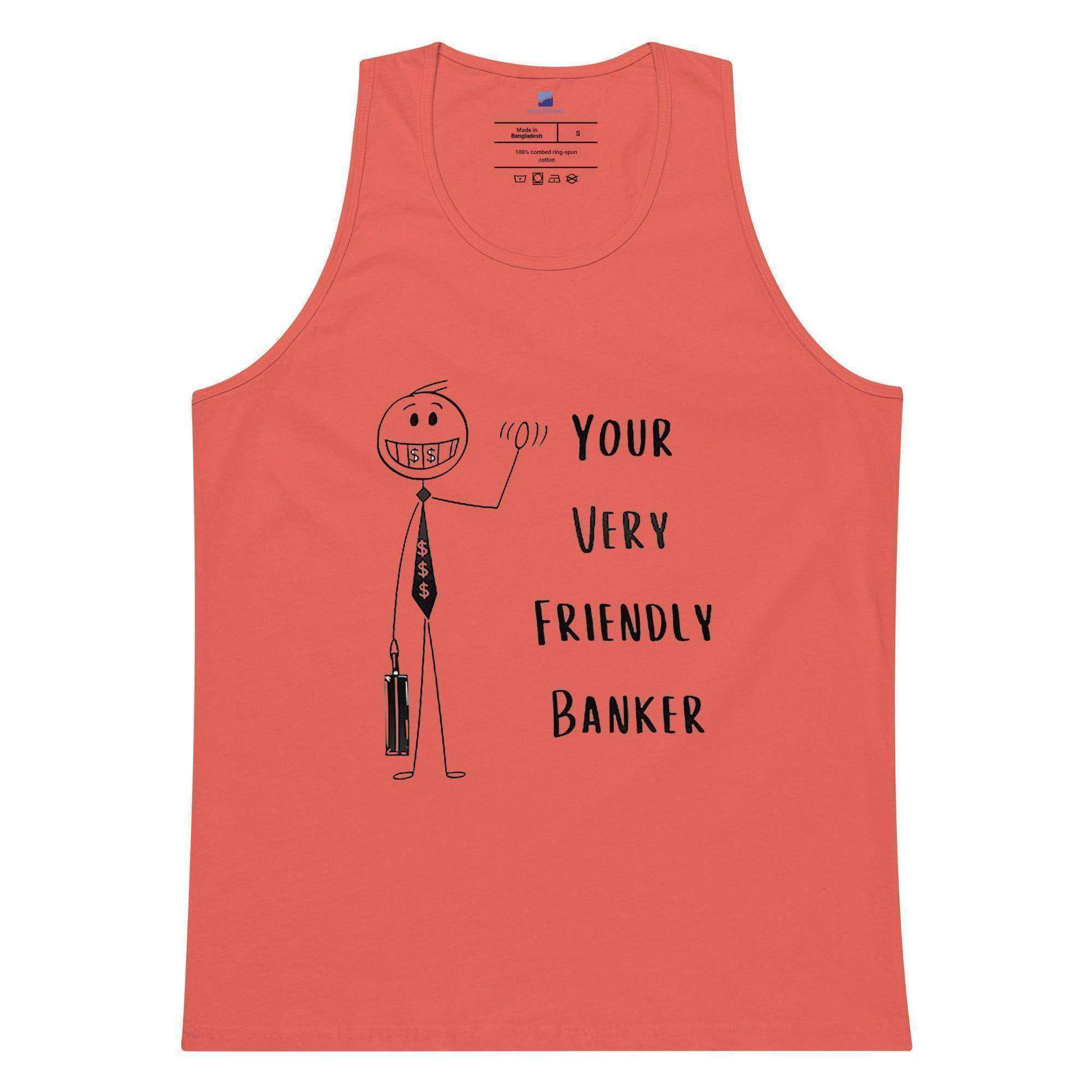 Friendly Banker Tank Top - InvestmenTees