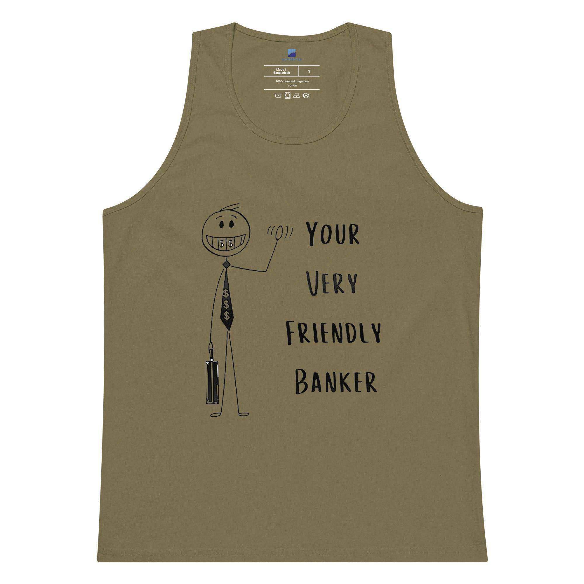 Friendly Banker Tank Top - InvestmenTees
