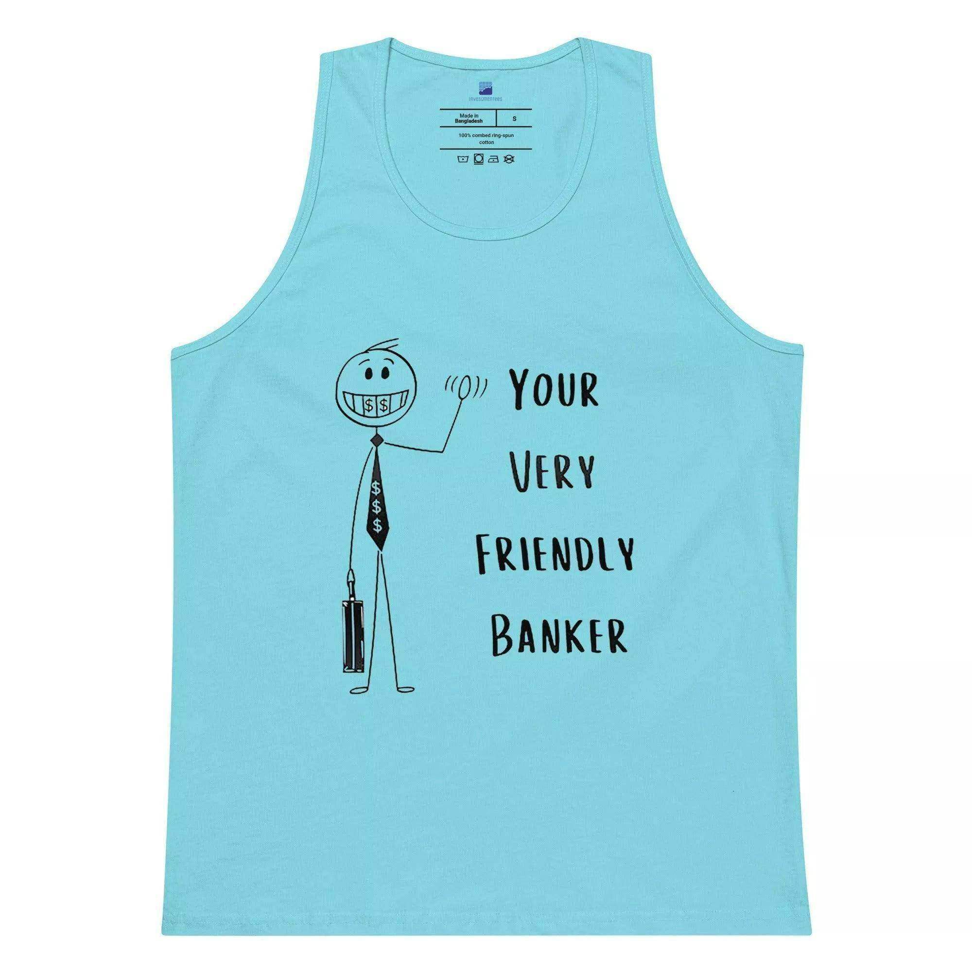 Friendly Banker Tank Top - InvestmenTees