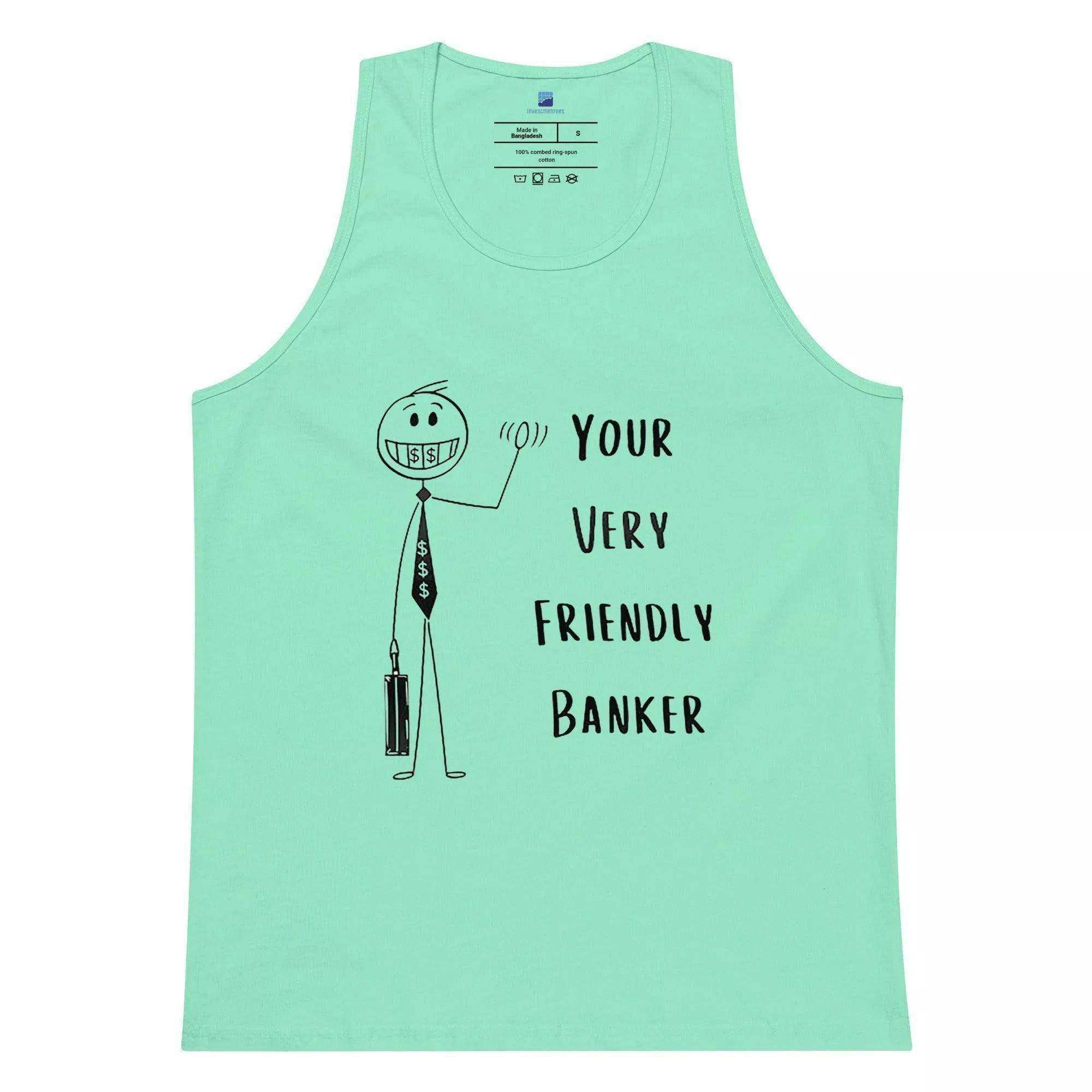 Friendly Banker Tank Top - InvestmenTees