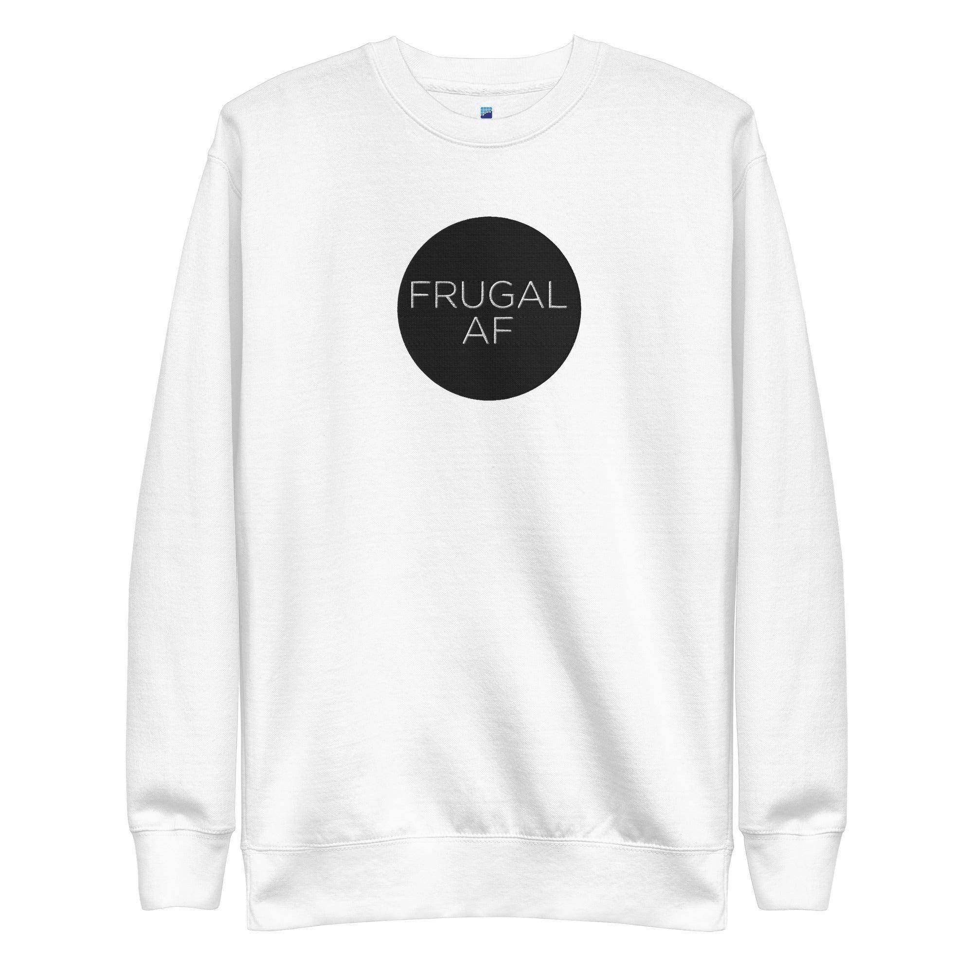 Frugal AF Sweatshirt - InvestmenTees