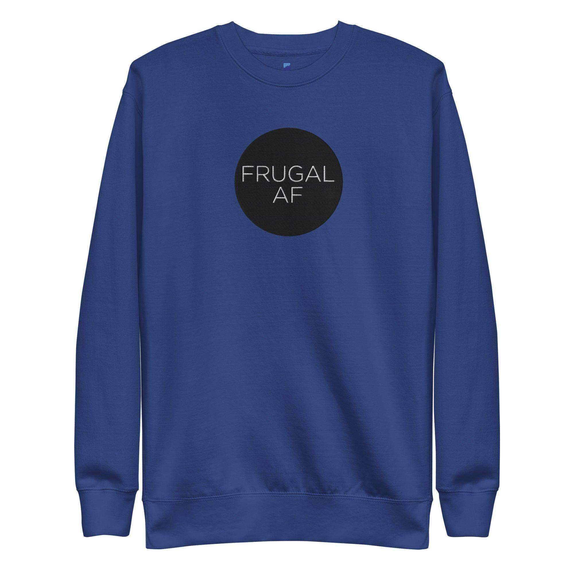 Frugal AF Sweatshirt - InvestmenTees