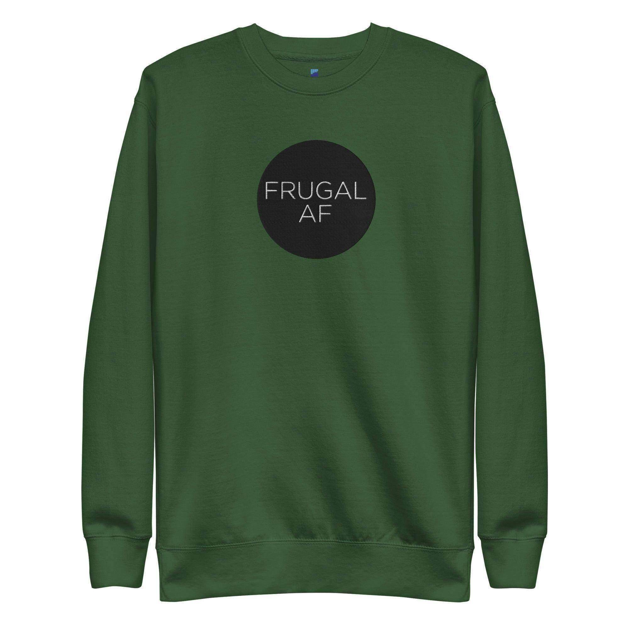 Frugal AF Sweatshirt - InvestmenTees