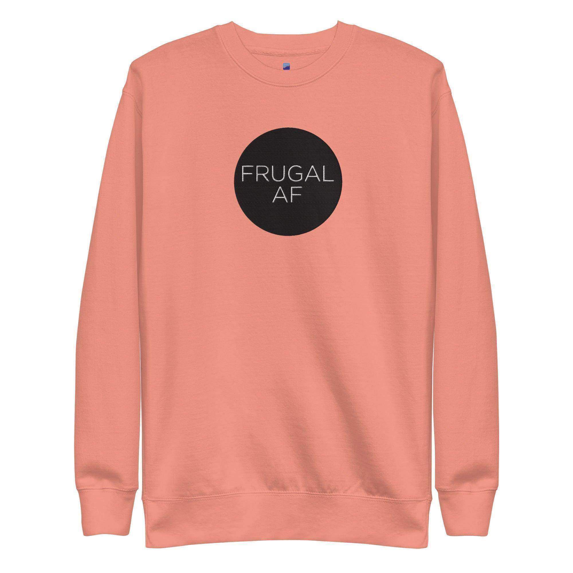 Frugal AF Sweatshirt - InvestmenTees