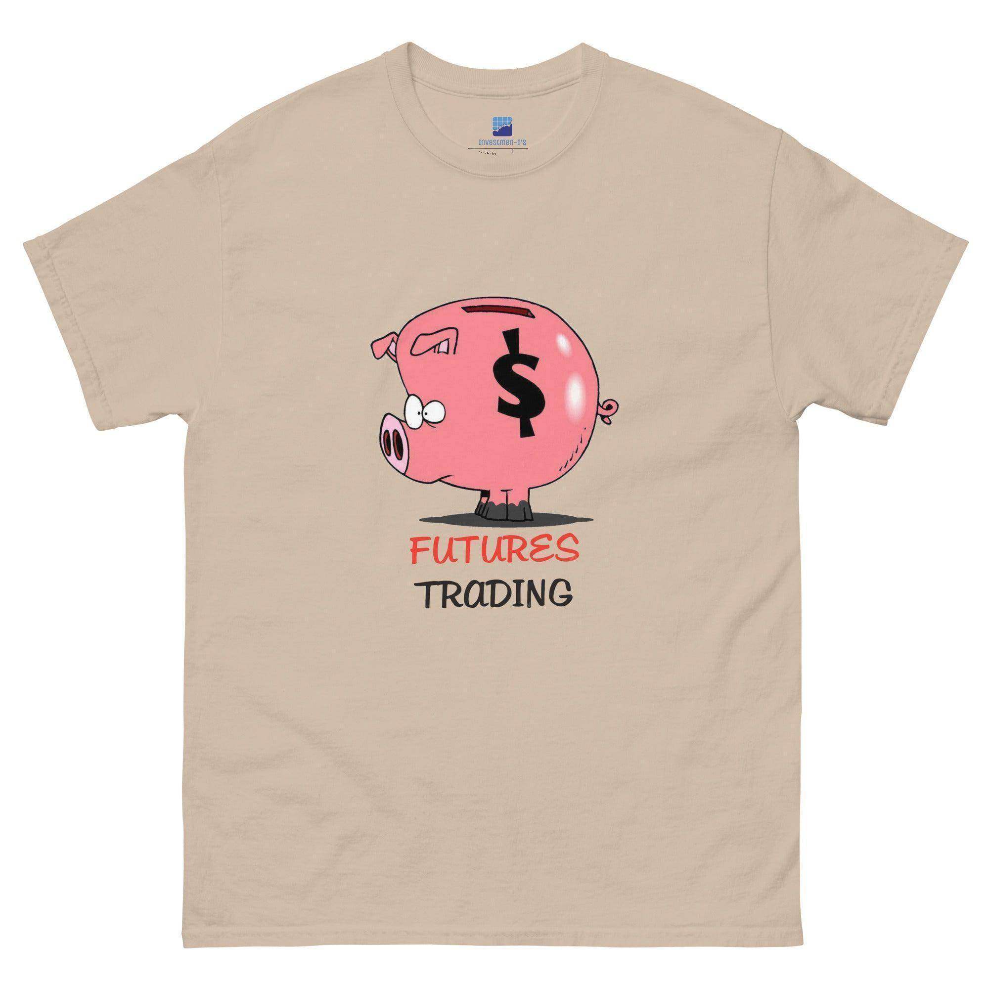 Futures Trading Can Get Dirty T-Shirt - InvestmenTees