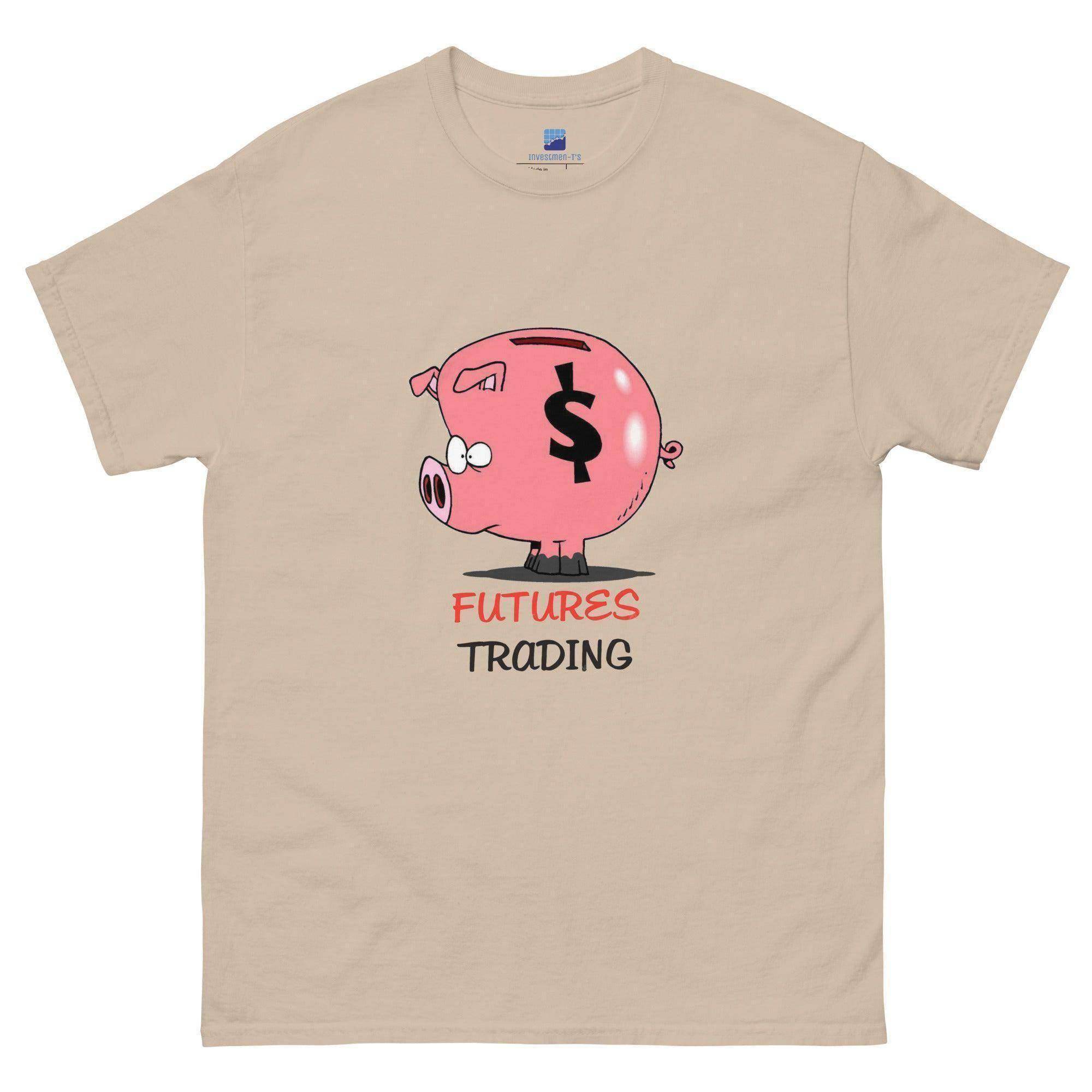 Futures Trading Can Get Dirty T-Shirt - InvestmenTees