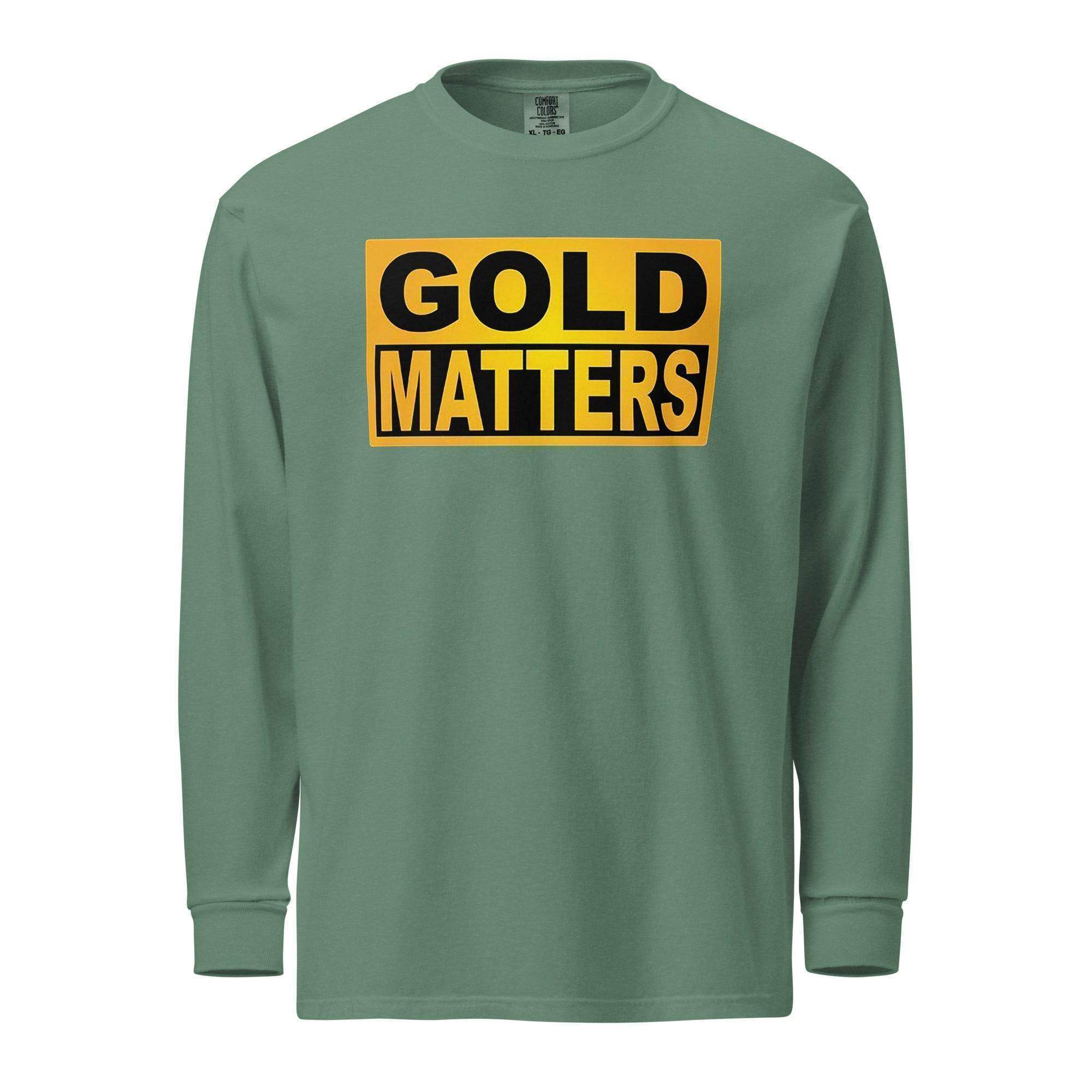 Gold Matters Long Sleeve T-Shirt - InvestmenTees