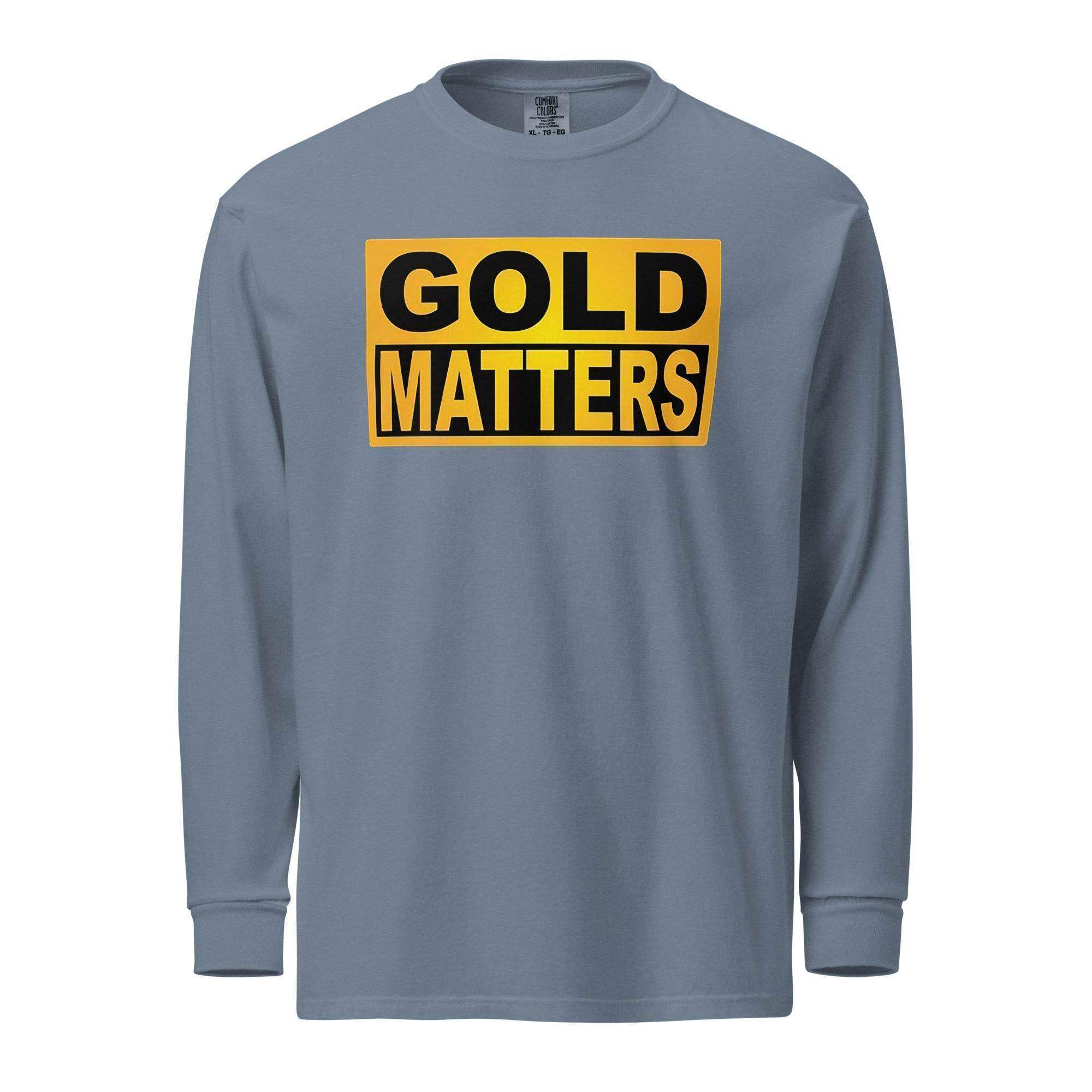 Gold Matters Long Sleeve T-Shirt - InvestmenTees