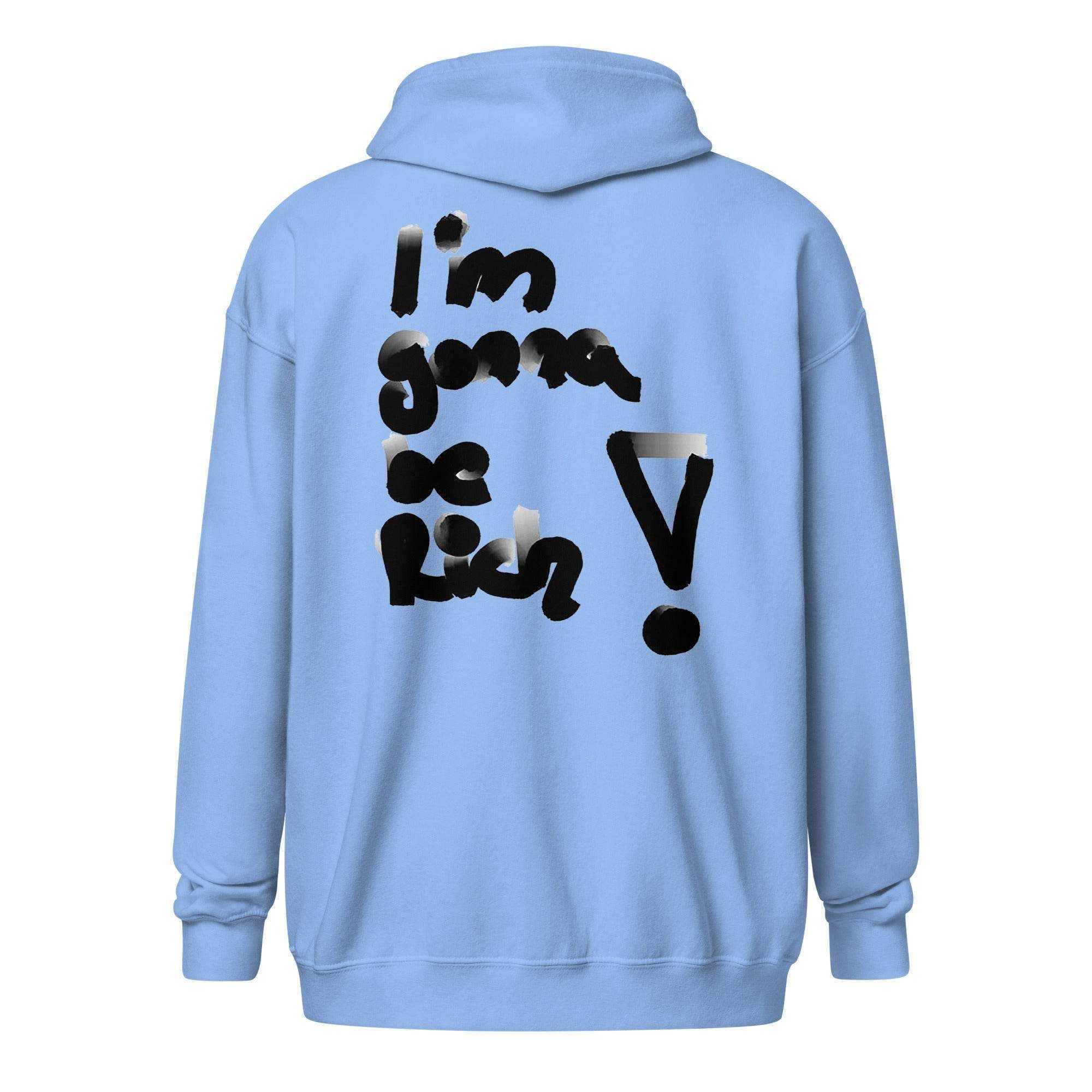 Gonna Be Rich Zip Up Hoodie - InvestmenTees