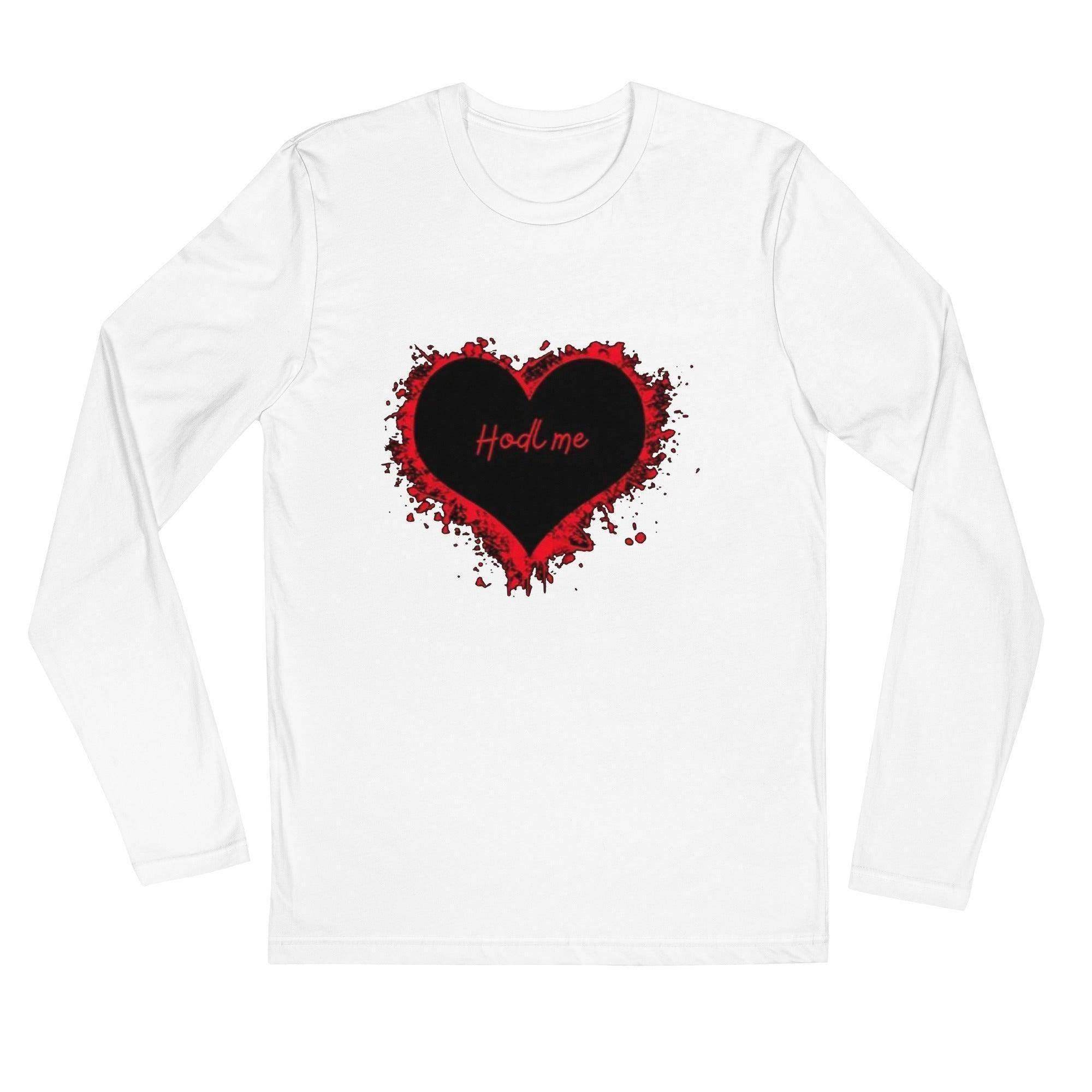 HODL Me Long Sleeve T-Shirt - InvestmenTees