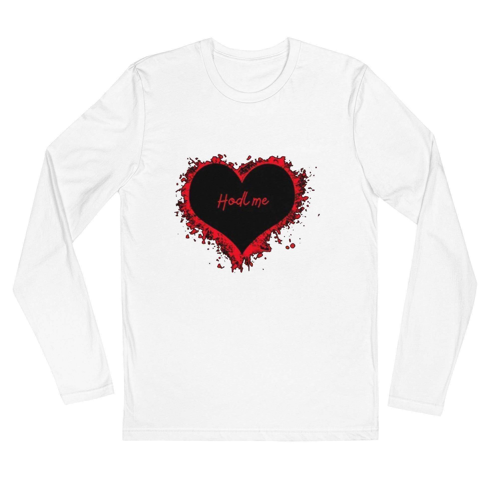 HODL Me Long Sleeve T-Shirt - InvestmenTees