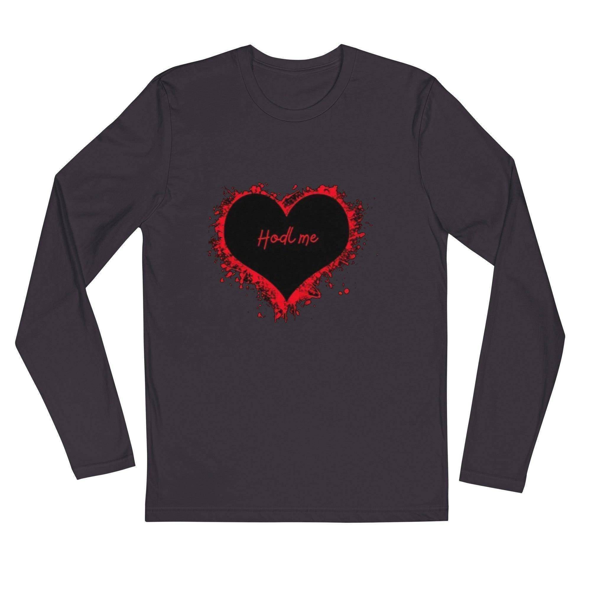 HODL Me Long Sleeve T-Shirt - InvestmenTees