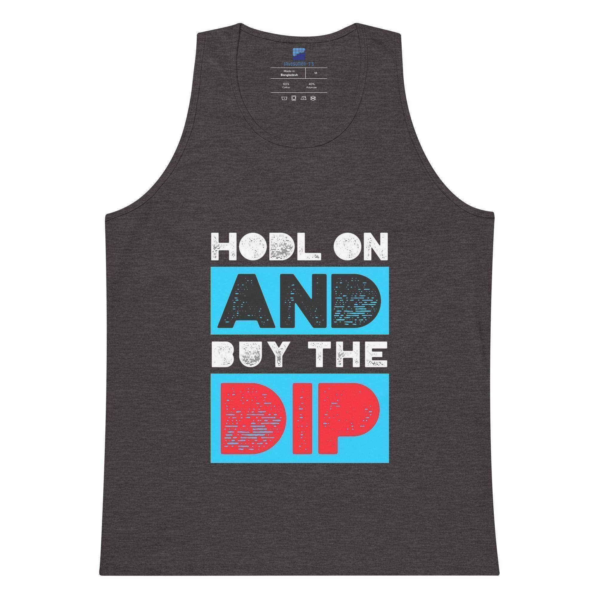 Hodl On & Buy The Dip Tank Top - InvestmenTees