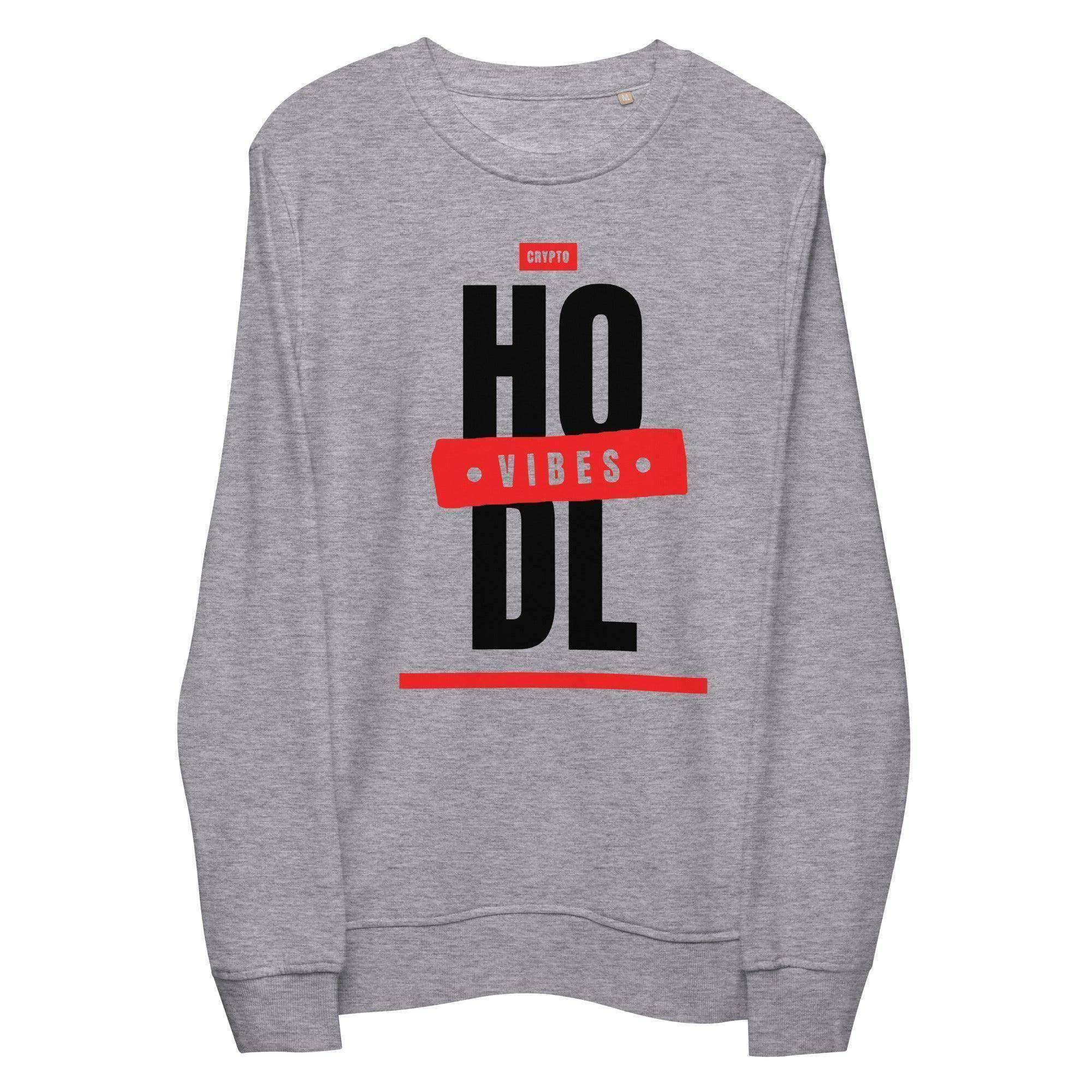 HODL Vibes Sweatshirt - InvestmenTees