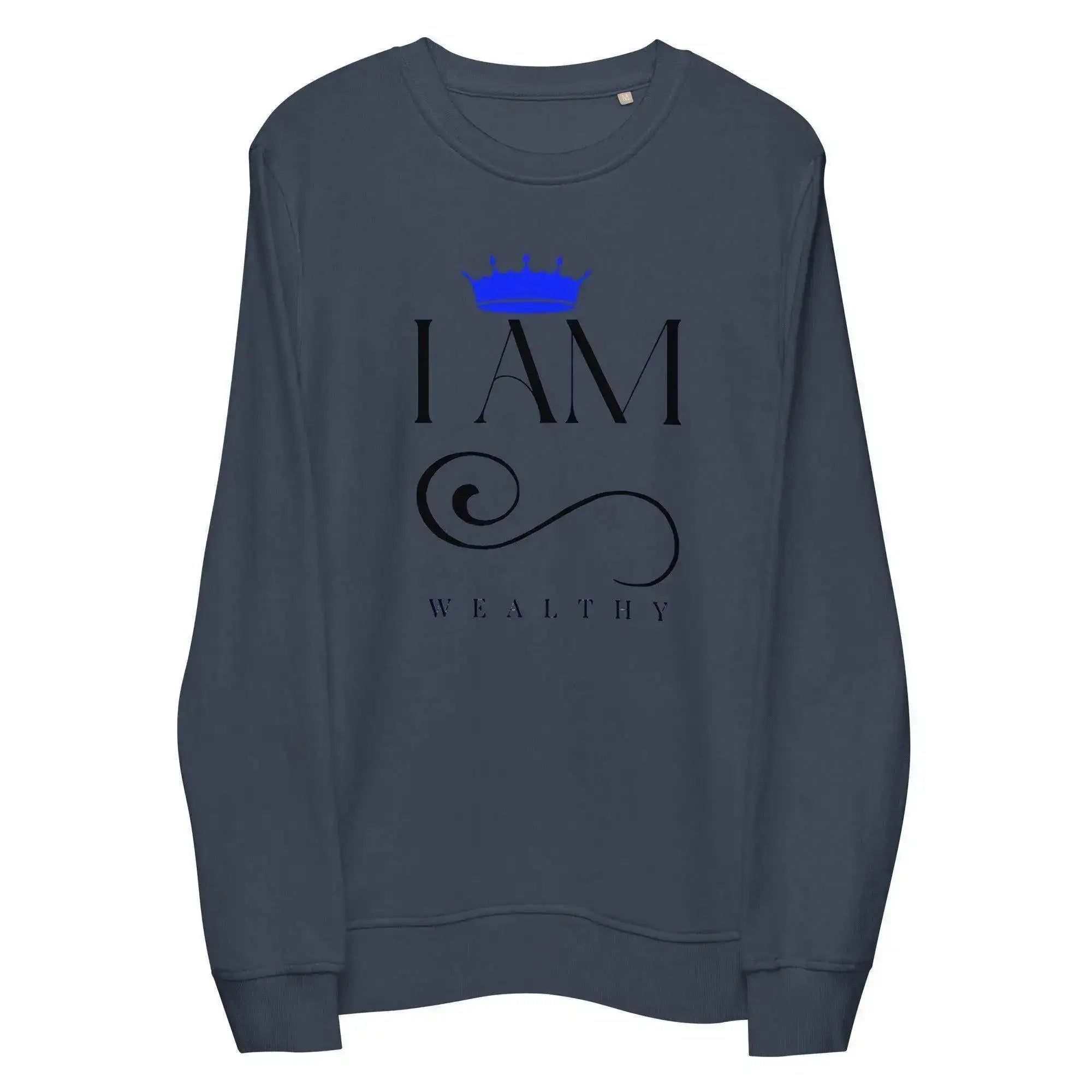 I Am Wealthy Sweatshirt - InvestmenTees