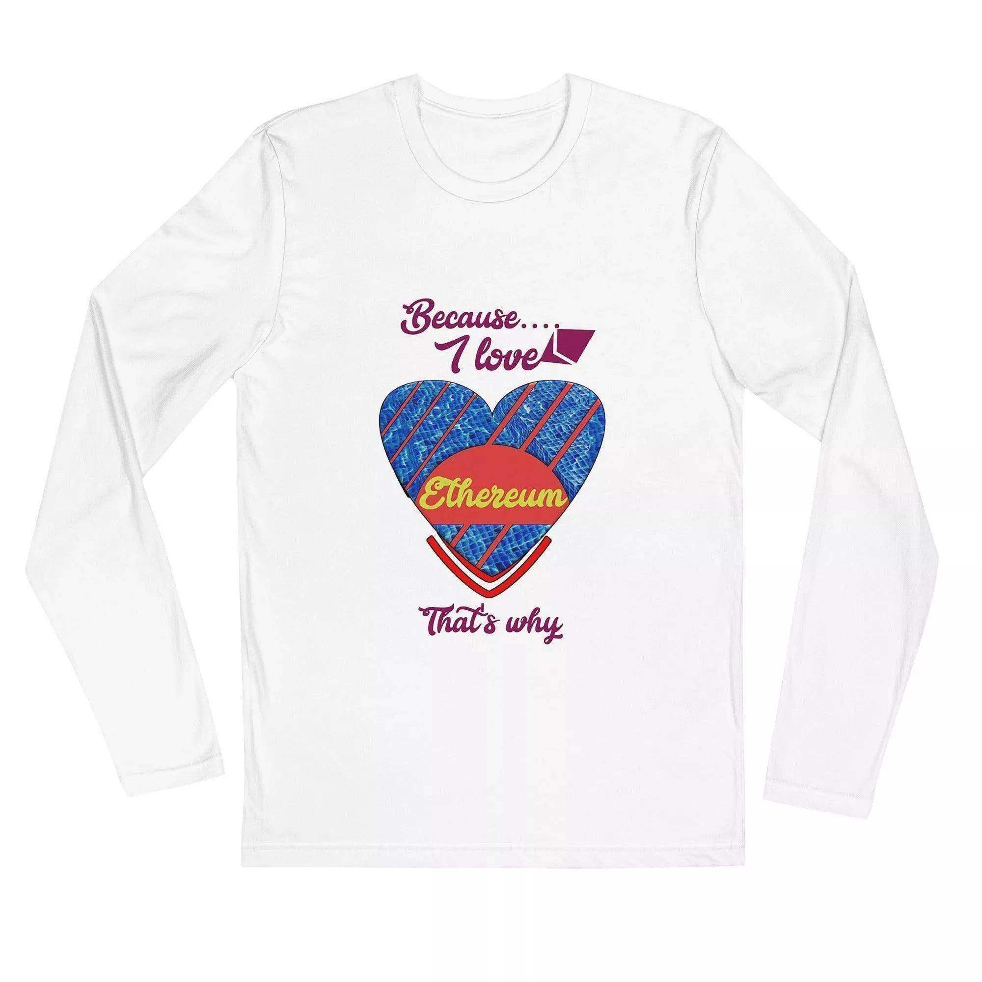 I Love Ethereum Long Sleeve T-Shirt - InvestmenTees