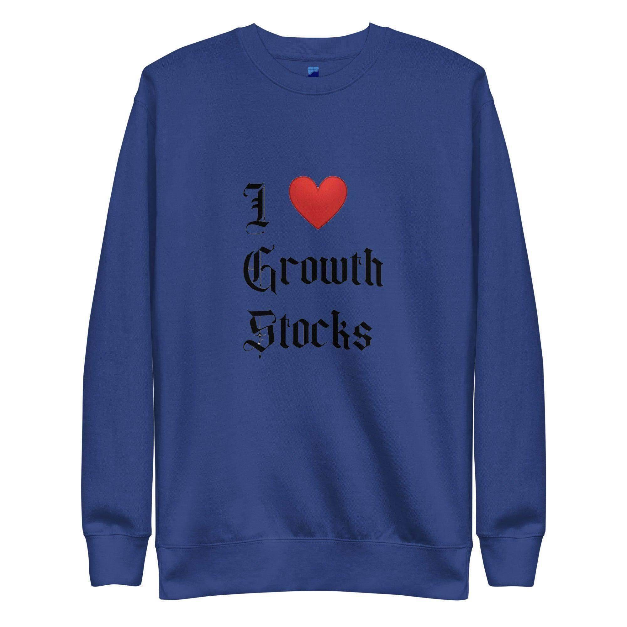 I Love Growth Stocks Sweatshirt - InvestmenTees