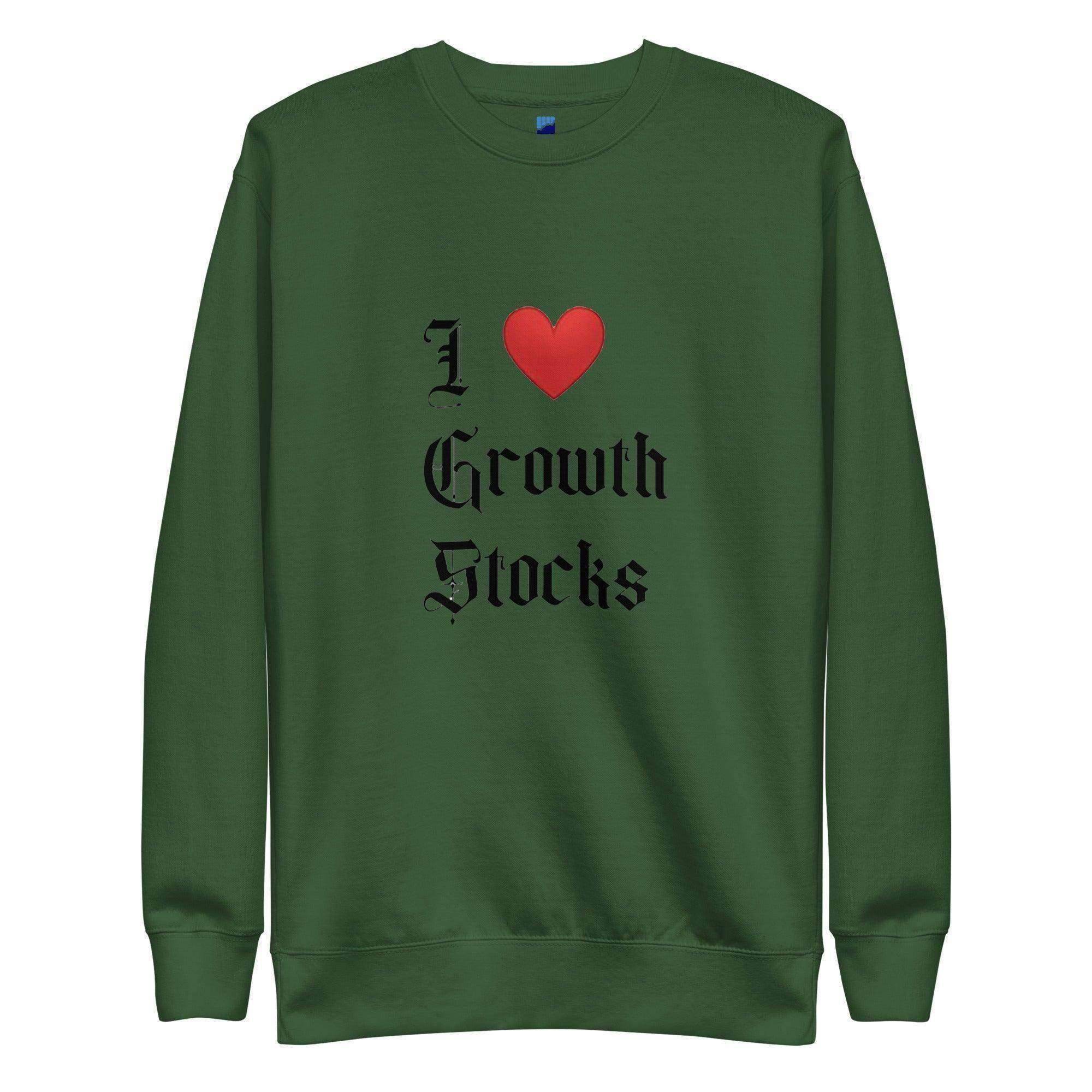 I Love Growth Stocks Sweatshirt - InvestmenTees