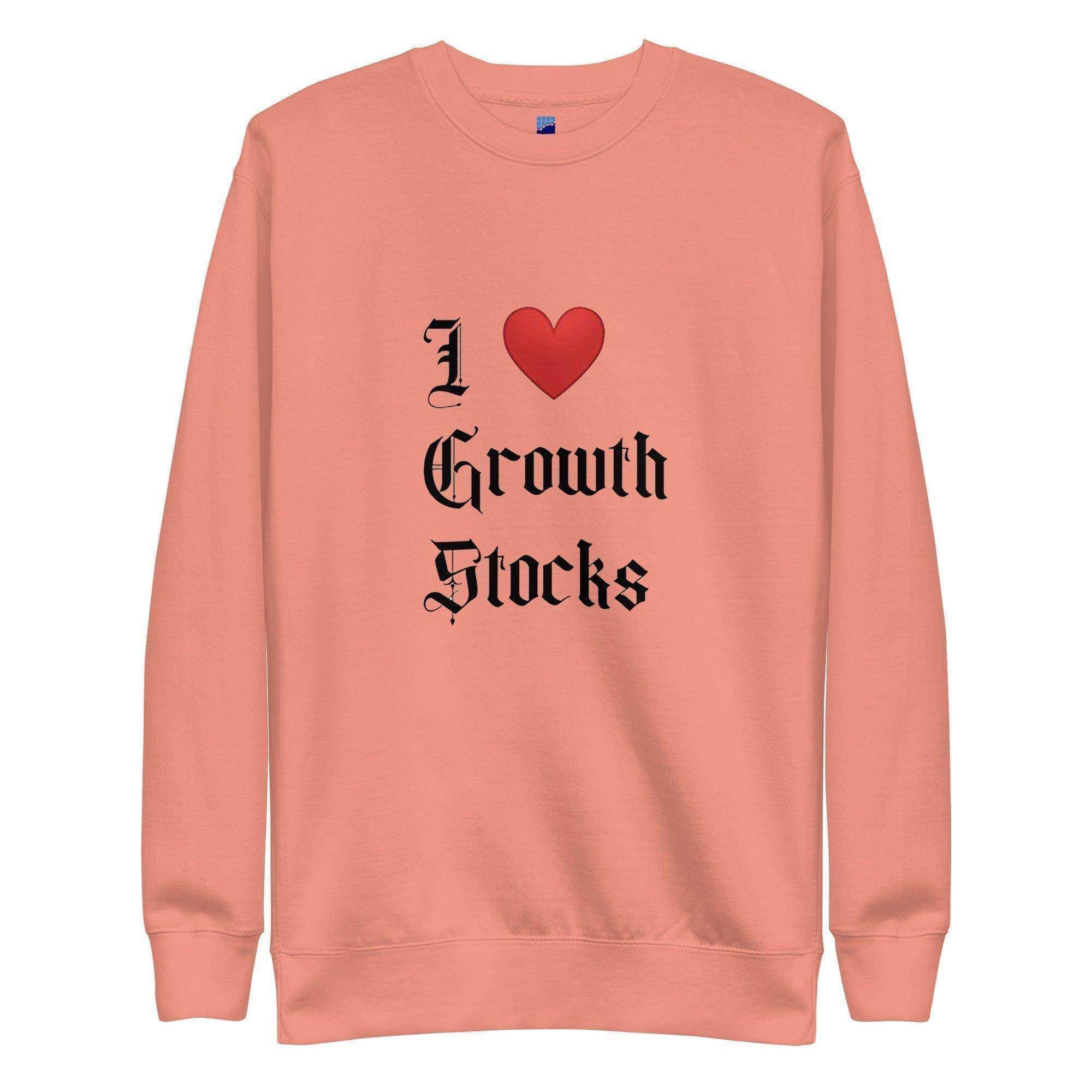 I Love Growth Stocks Sweatshirt - InvestmenTees
