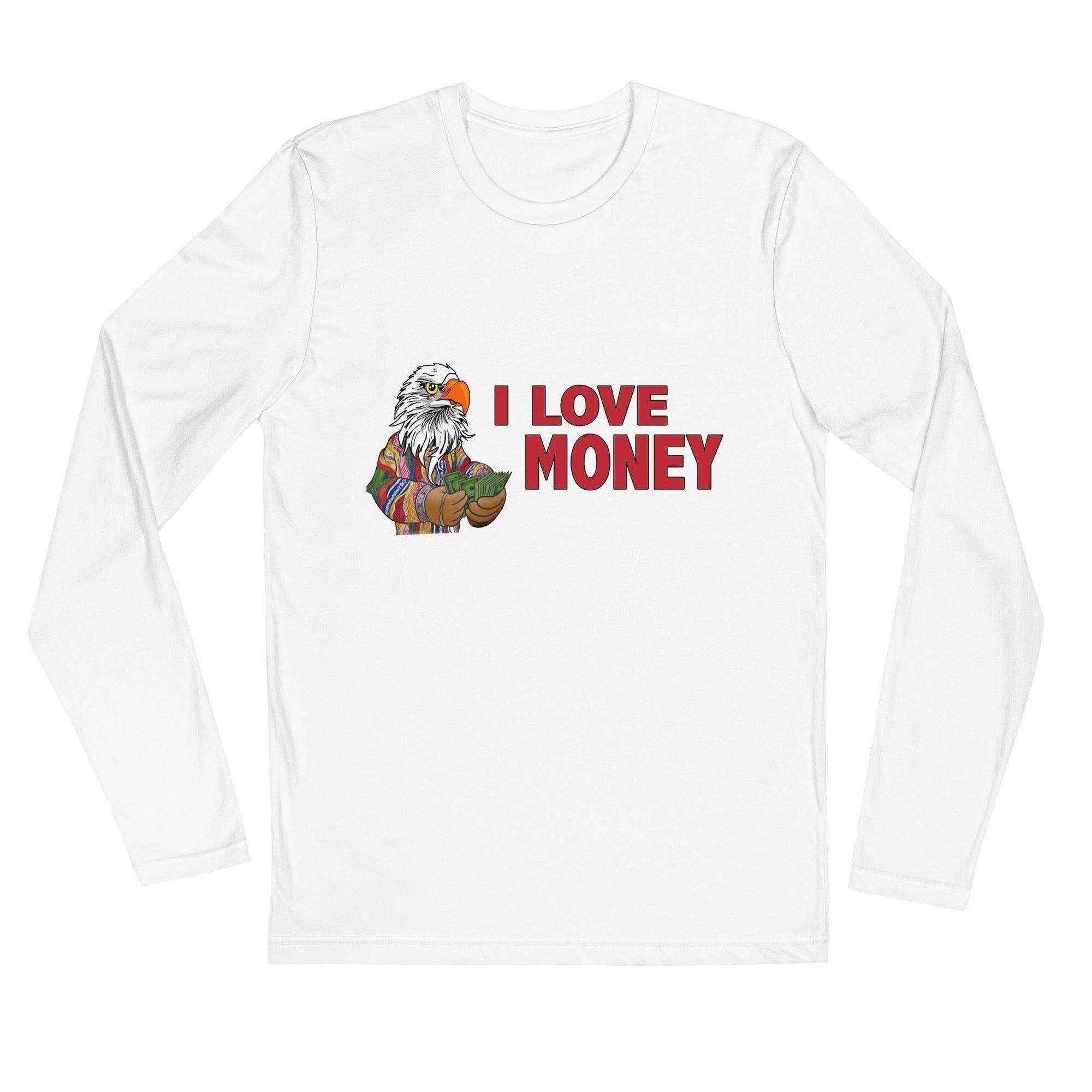 I Love Money Long Sleeve T-Shirt - InvestmenTees