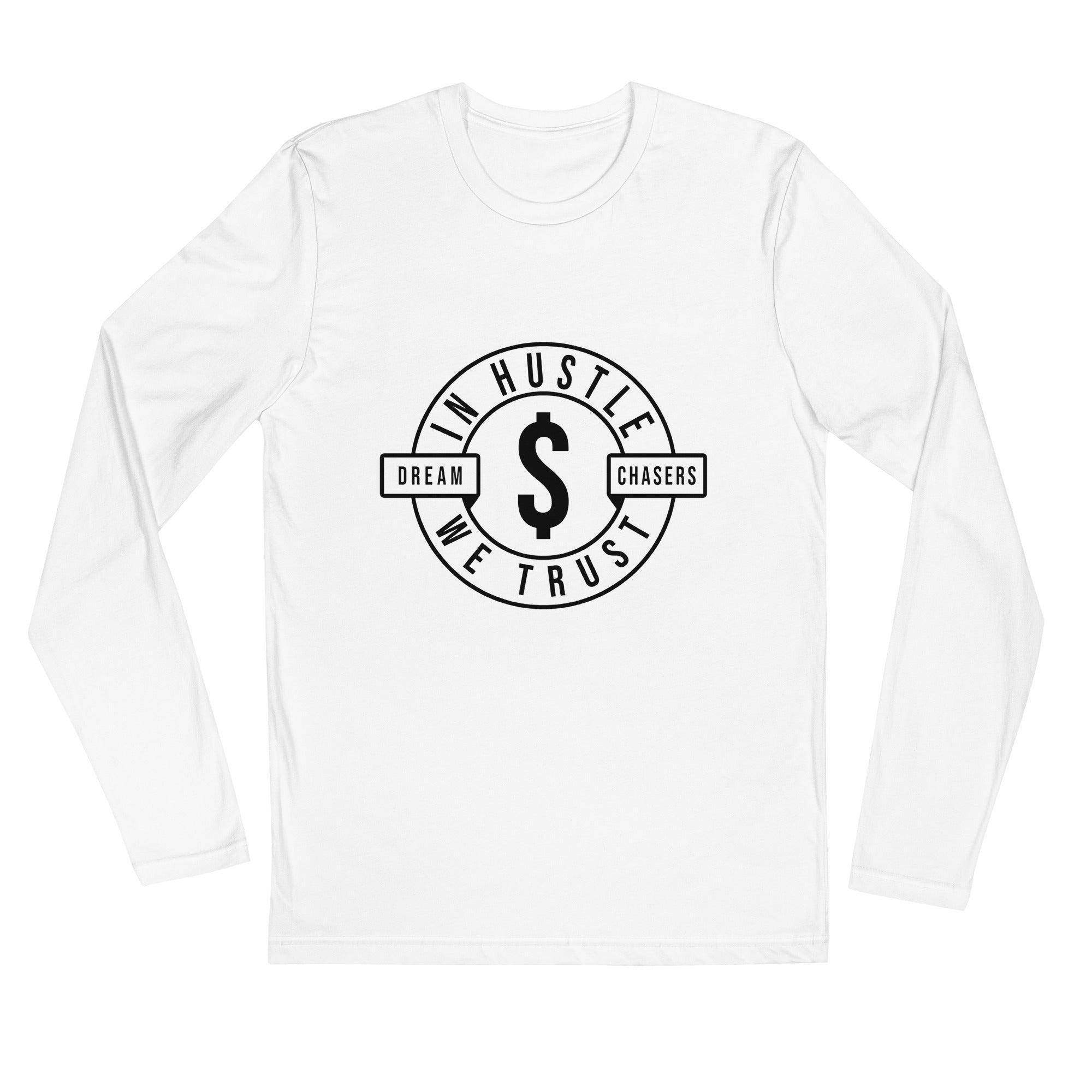 In Hustle We Trust Long Sleeve T-Shirt - InvestmenTees