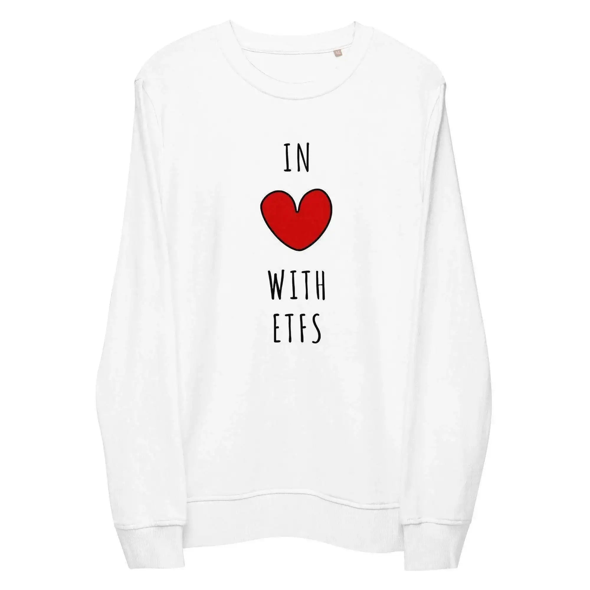 In Love With ETF's Sweatshirt - InvestmenTees