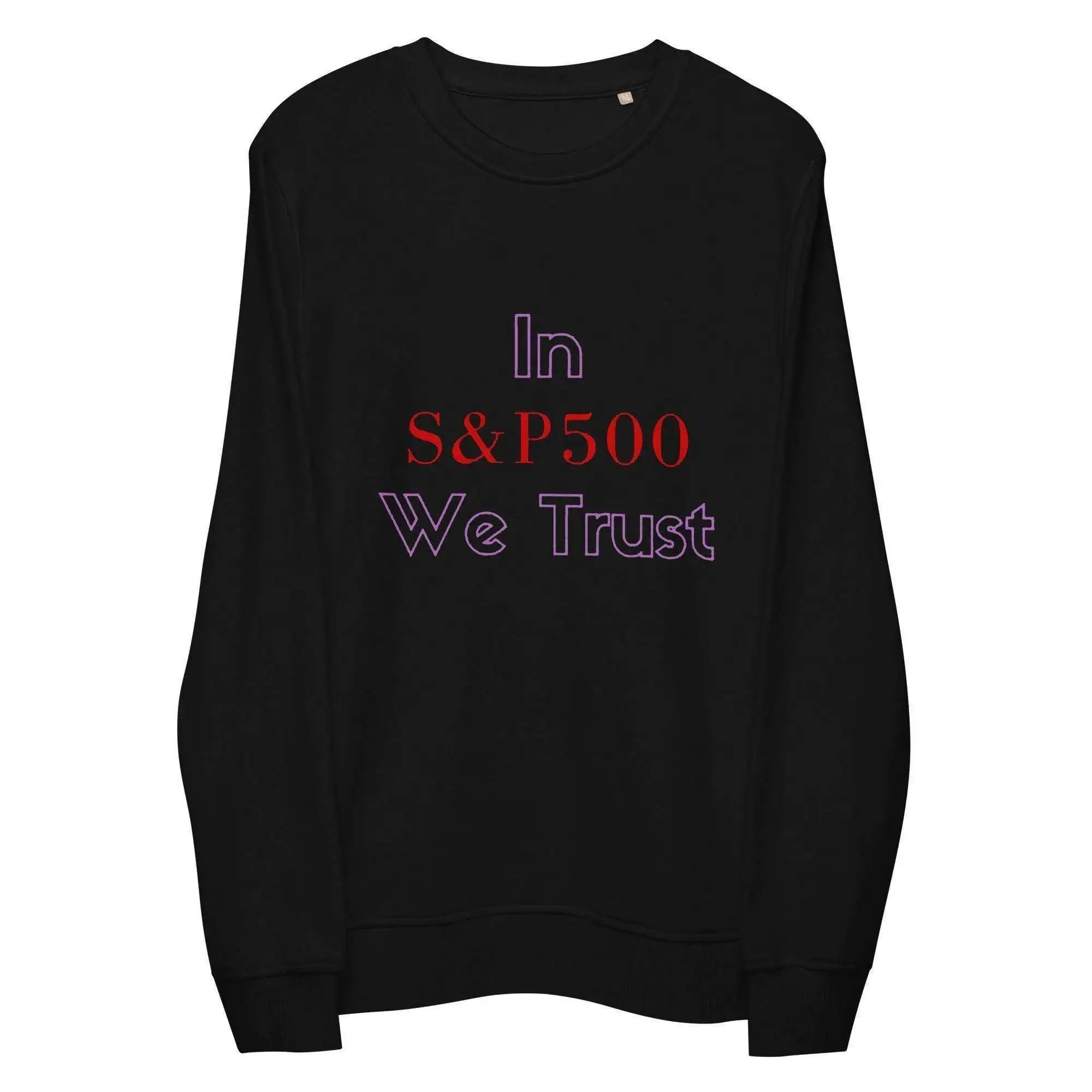 In S&P500 We Trust Sweatshirt - InvestmenTees