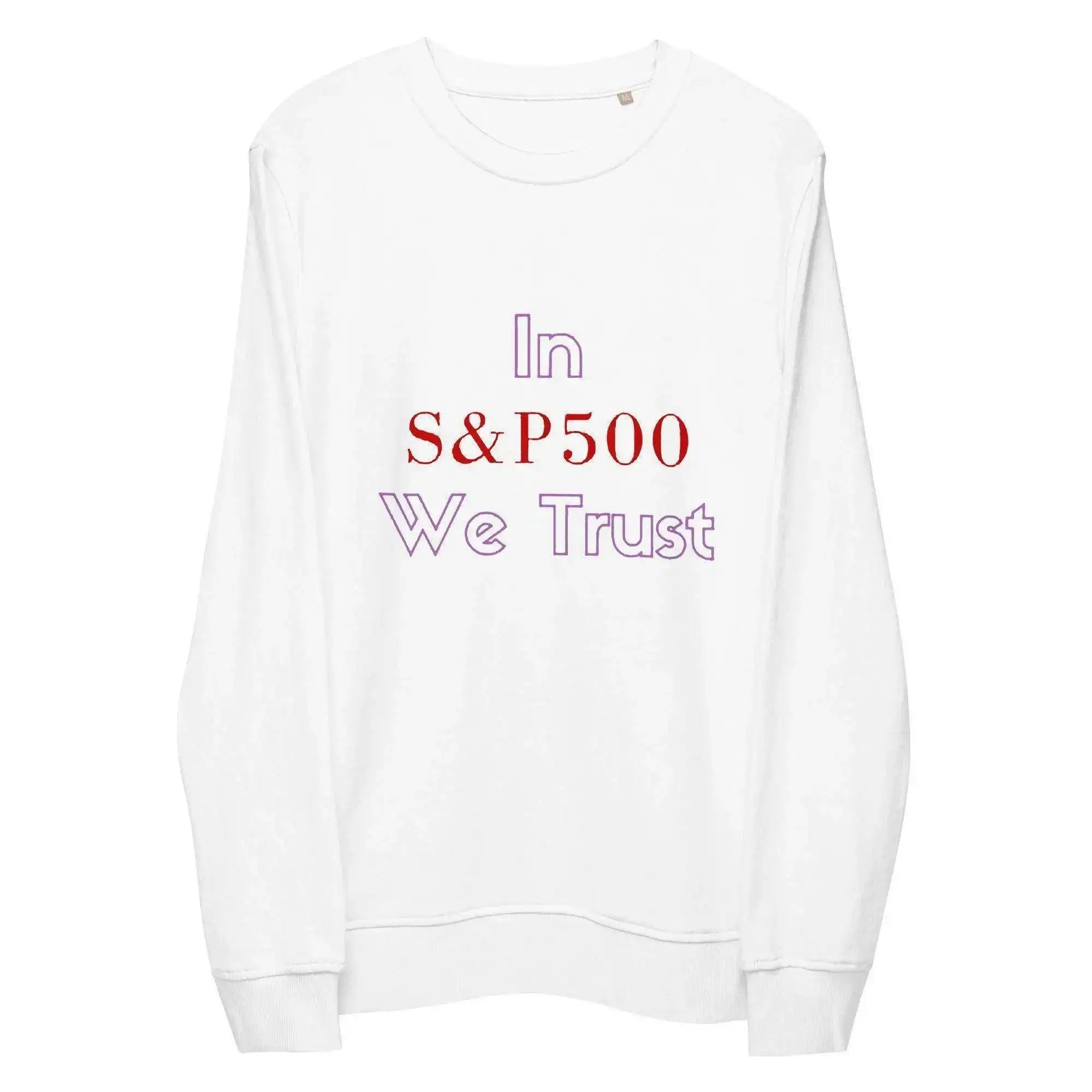 In S&P500 We Trust Sweatshirt - InvestmenTees