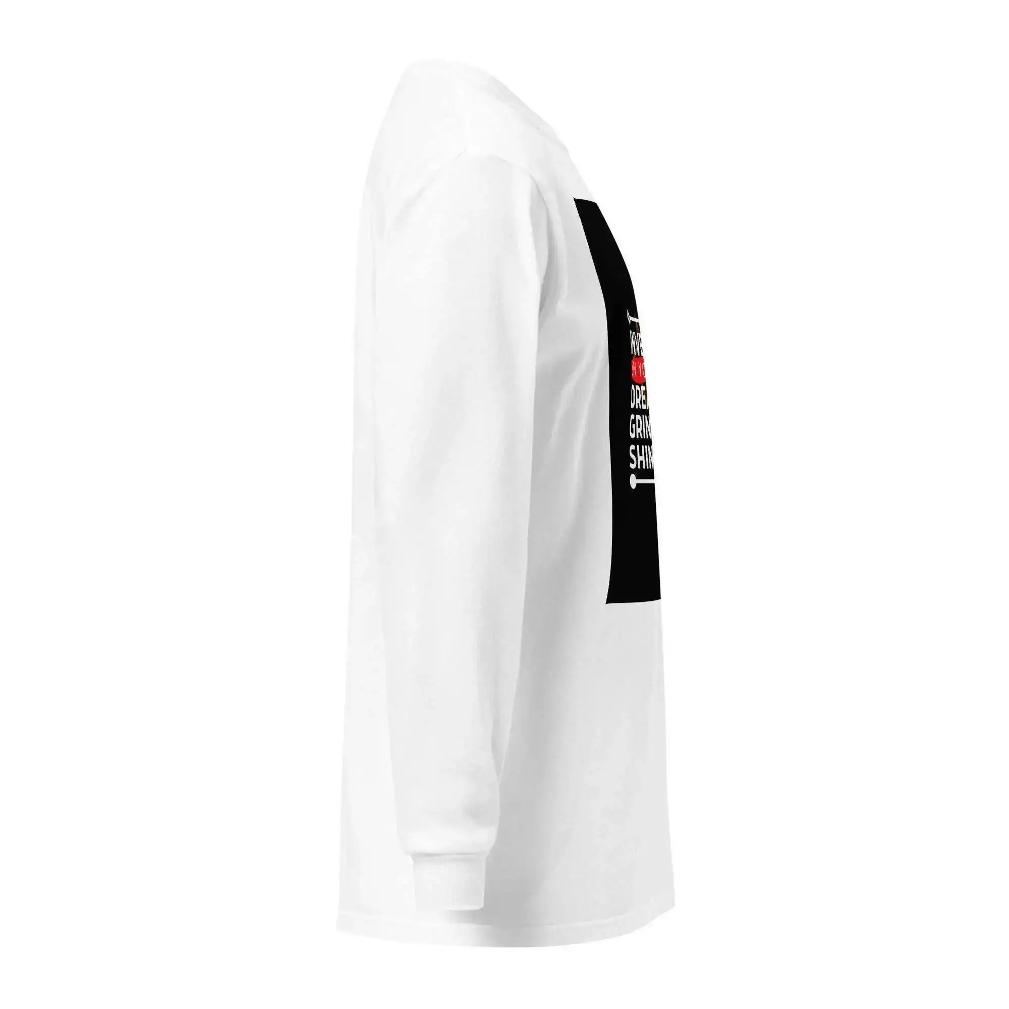 Invest In Your Dreams Long Sleeve T-Shirt - InvestmenTees