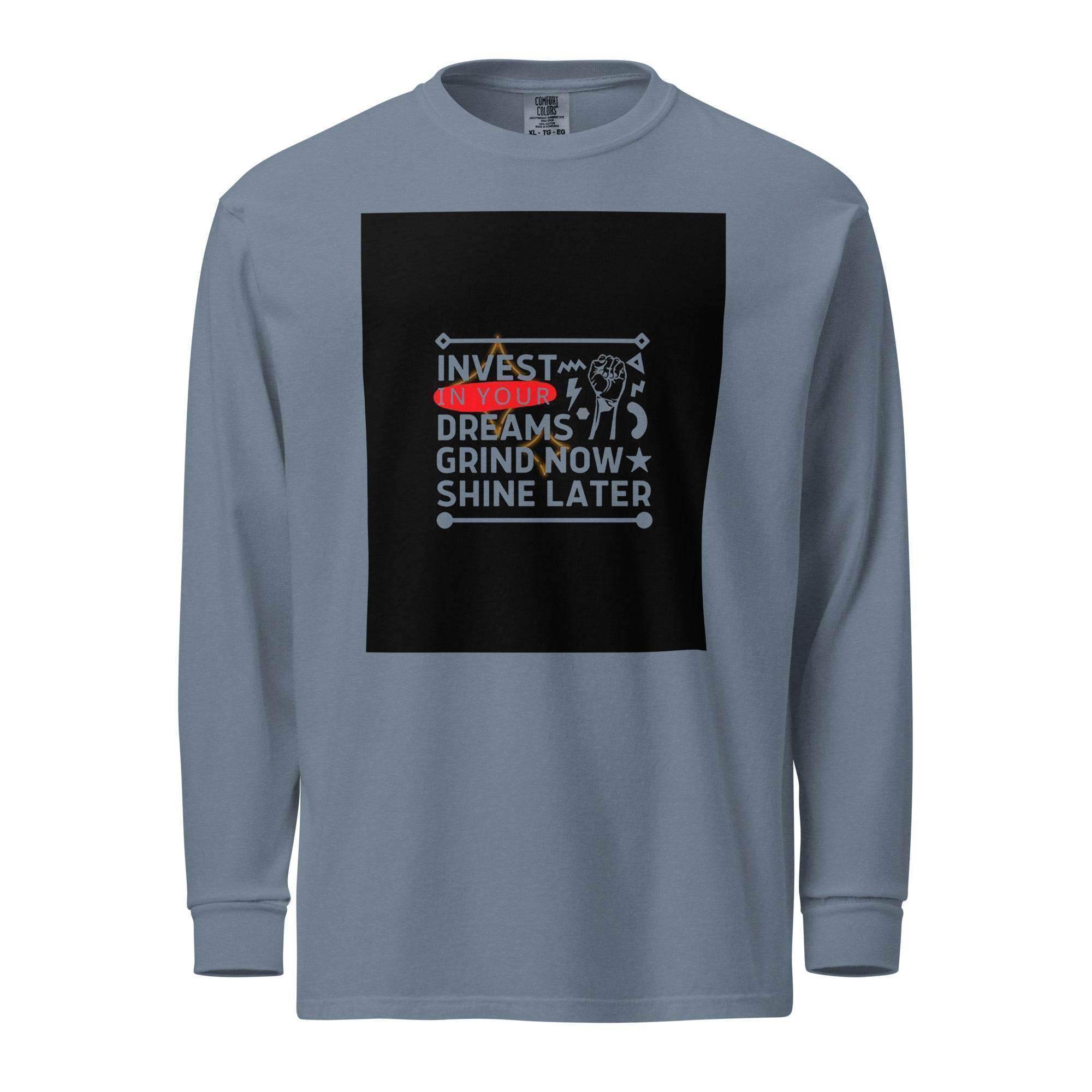 Invest In Your Dreams Long Sleeve T-Shirt - InvestmenTees