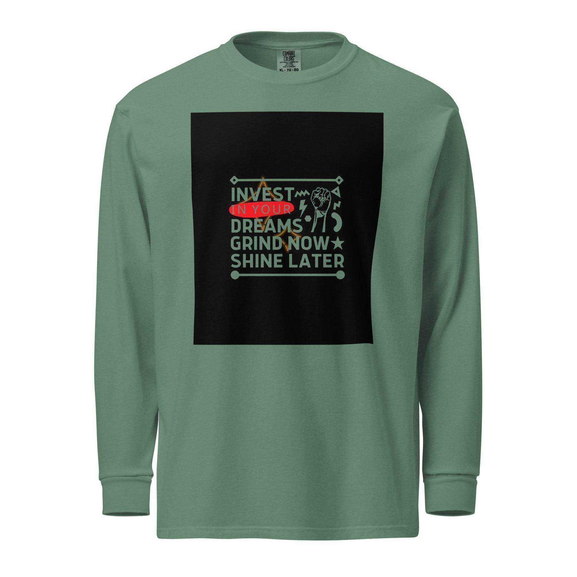 Invest In Your Dreams Long Sleeve T-Shirt - InvestmenTees