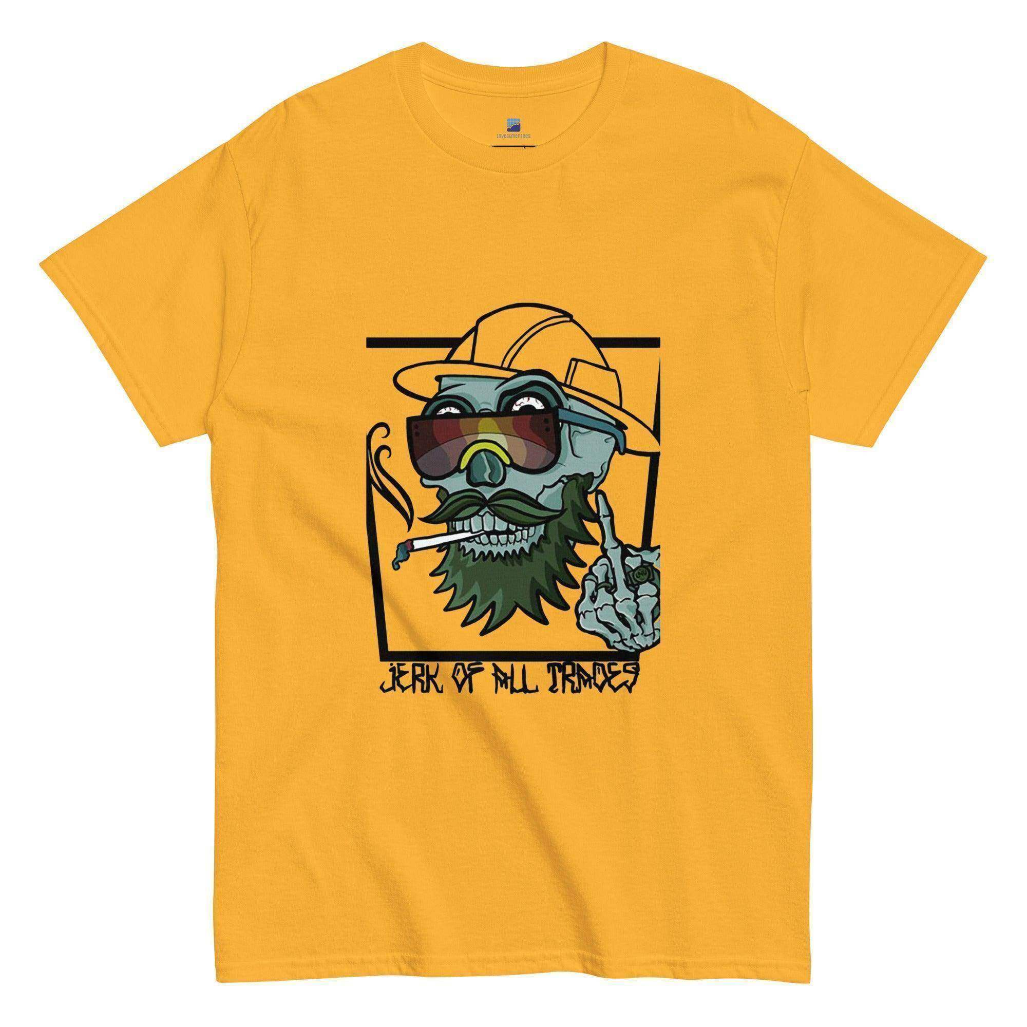 Jerk Of All Trades T-Shirt - InvestmenTees