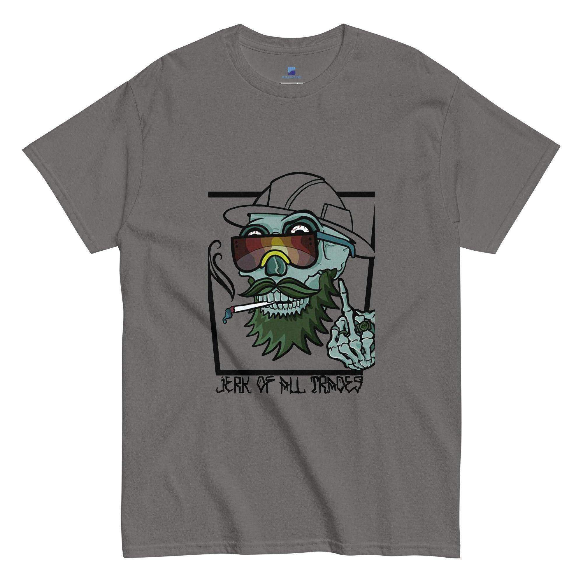 Jerk Of All Trades T-Shirt - InvestmenTees