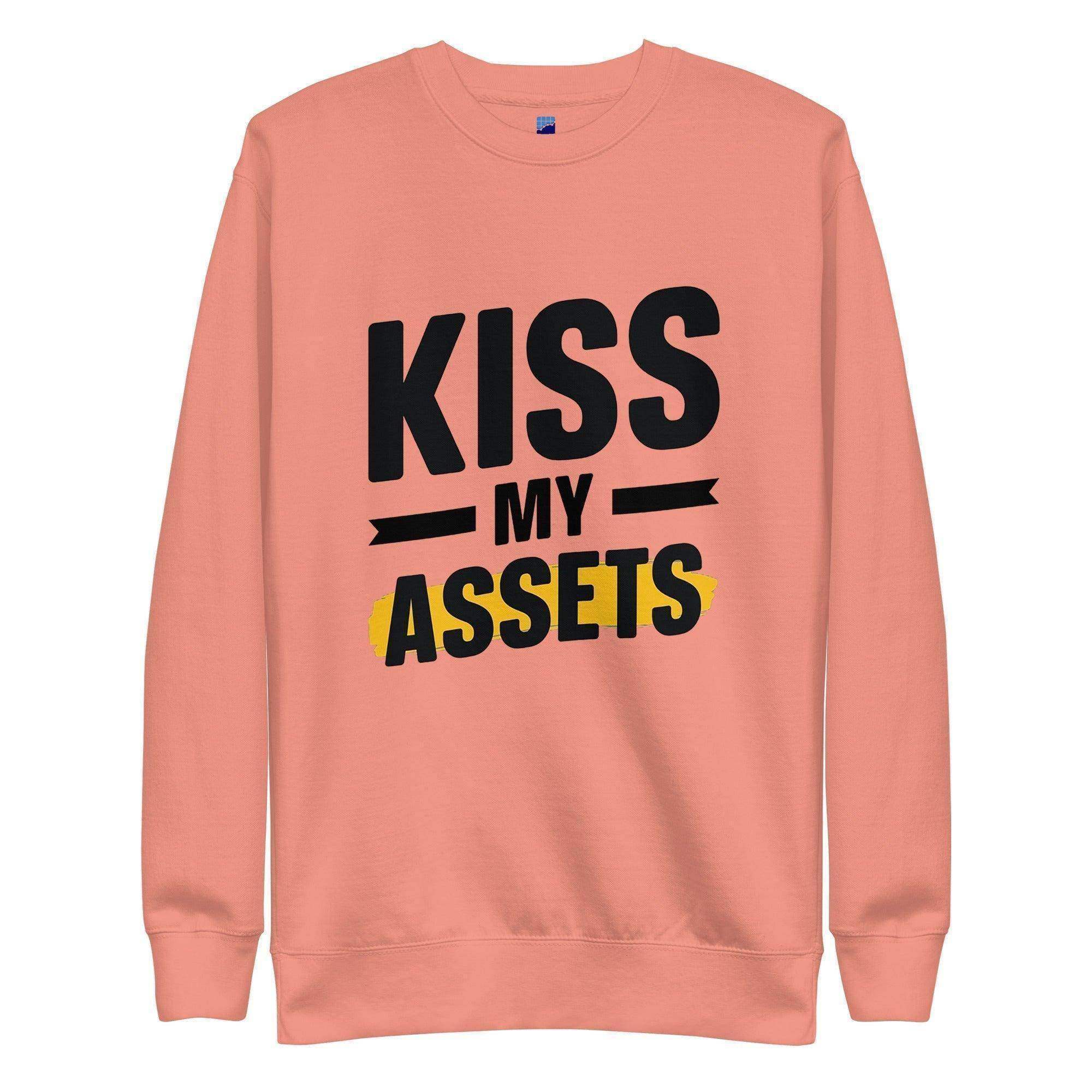 Kiss My Assets Sweatshirt - InvestmenTees