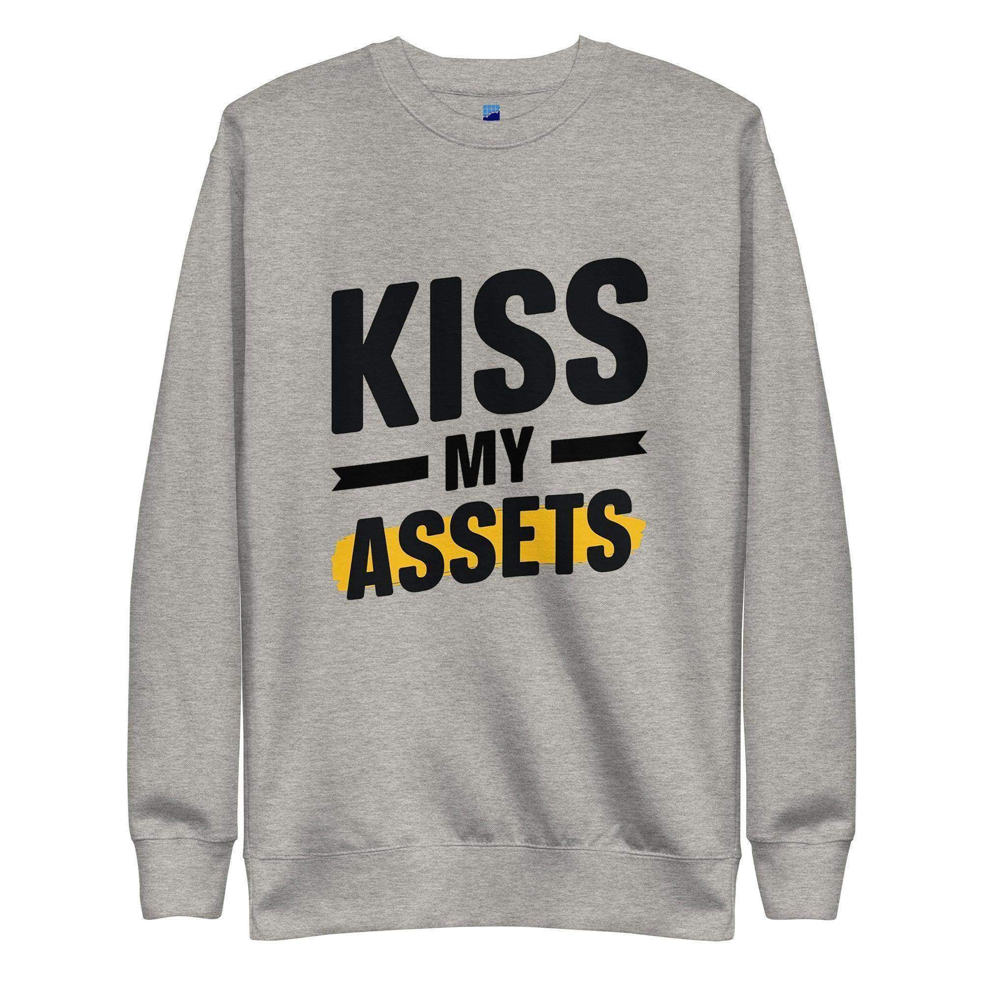 Kiss My Assets Sweatshirt - InvestmenTees