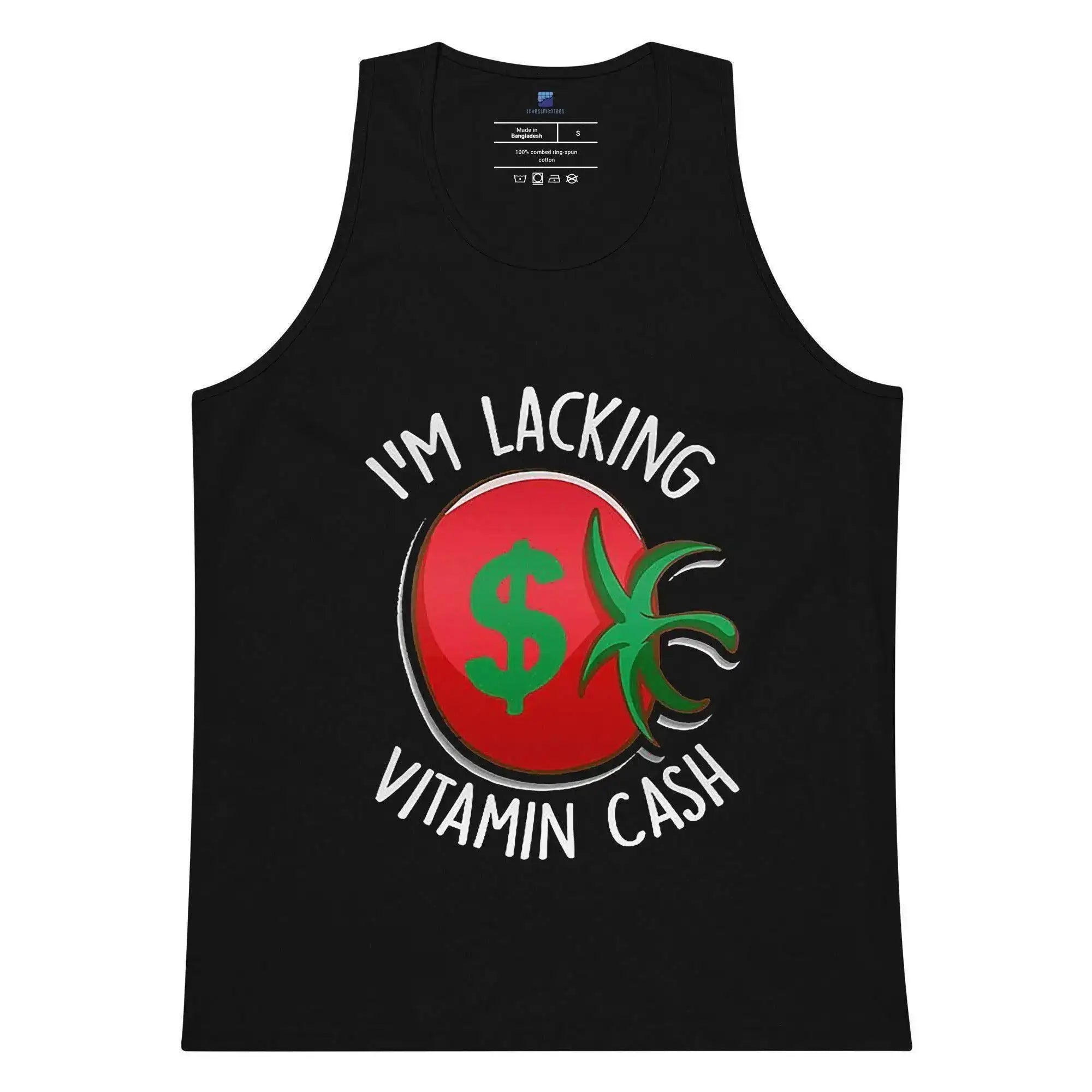 Lacking Vitamin Cash Tank Top - InvestmenTees