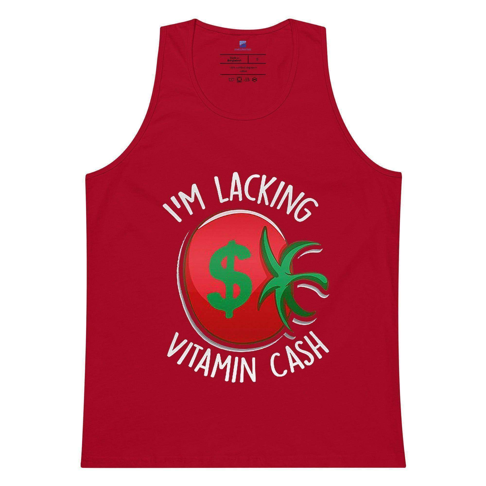 Lacking Vitamin Cash Tank Top - InvestmenTees