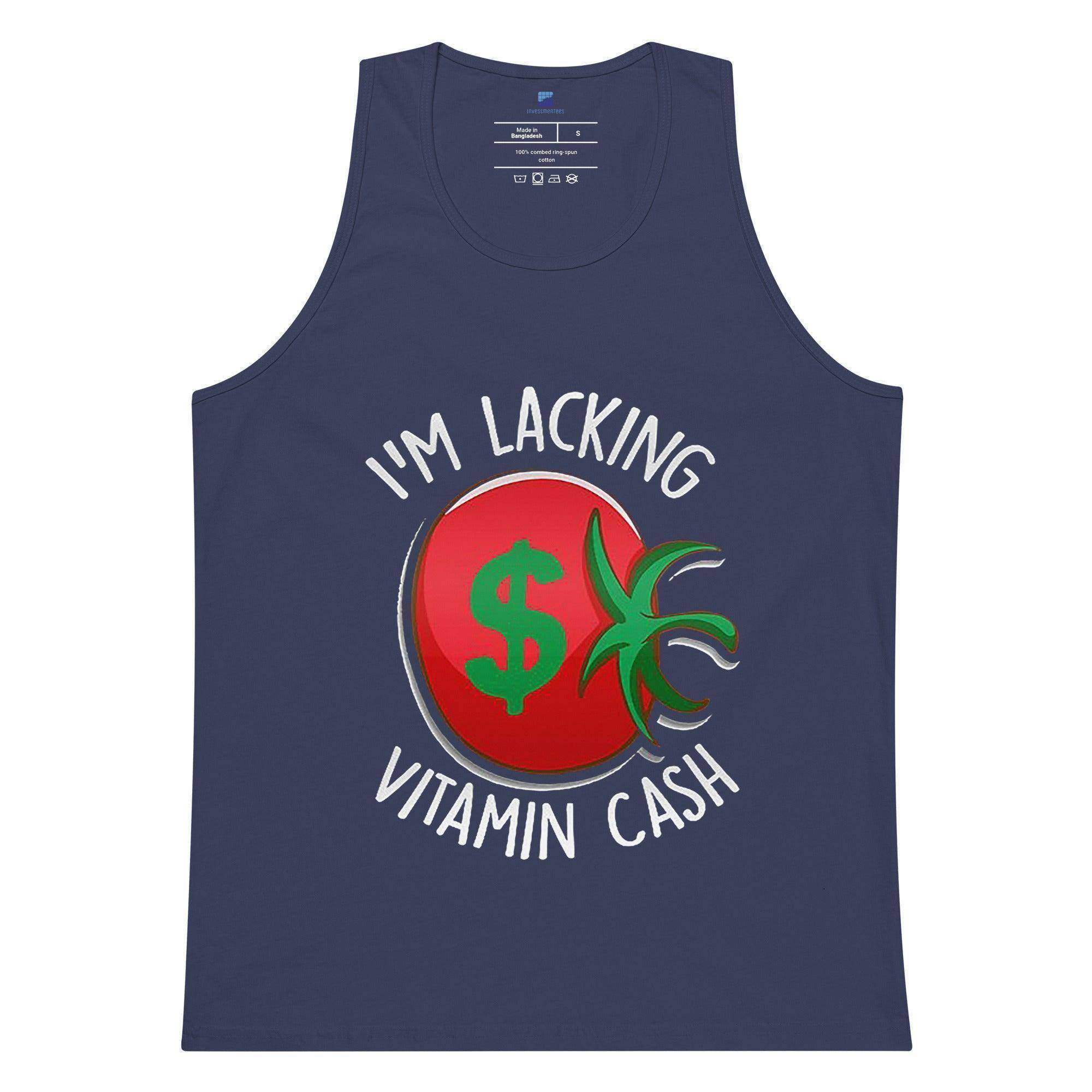 Lacking Vitamin Cash Tank Top - InvestmenTees