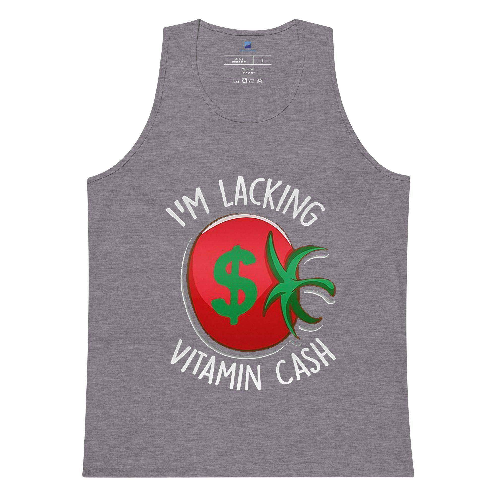 Lacking Vitamin Cash Tank Top - InvestmenTees